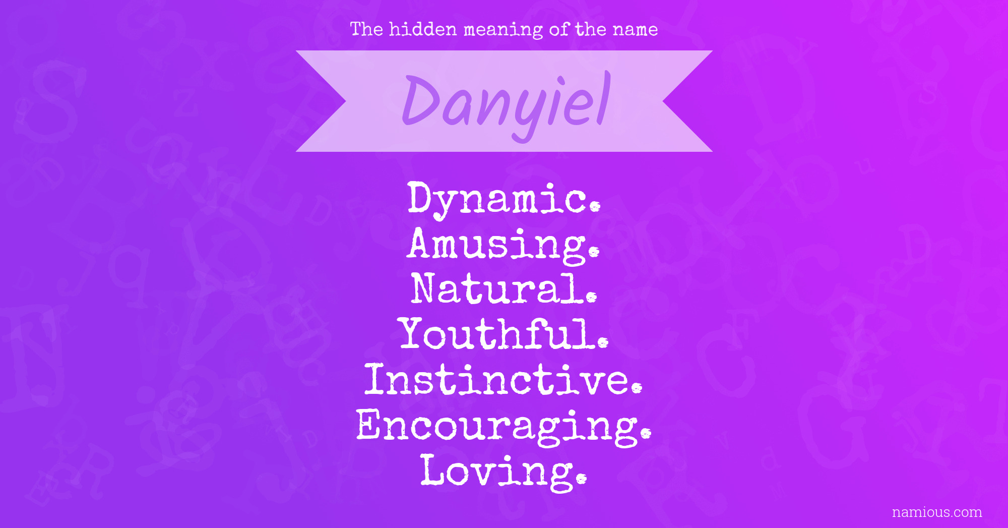 The hidden meaning of the name Danyiel