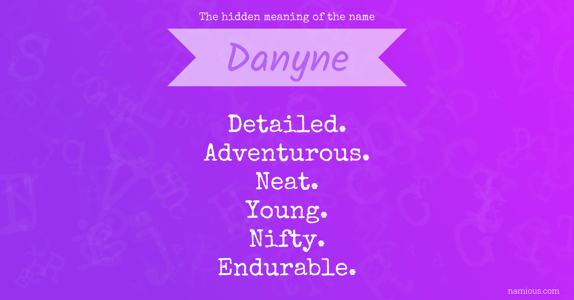 The hidden meaning of the name Danyne