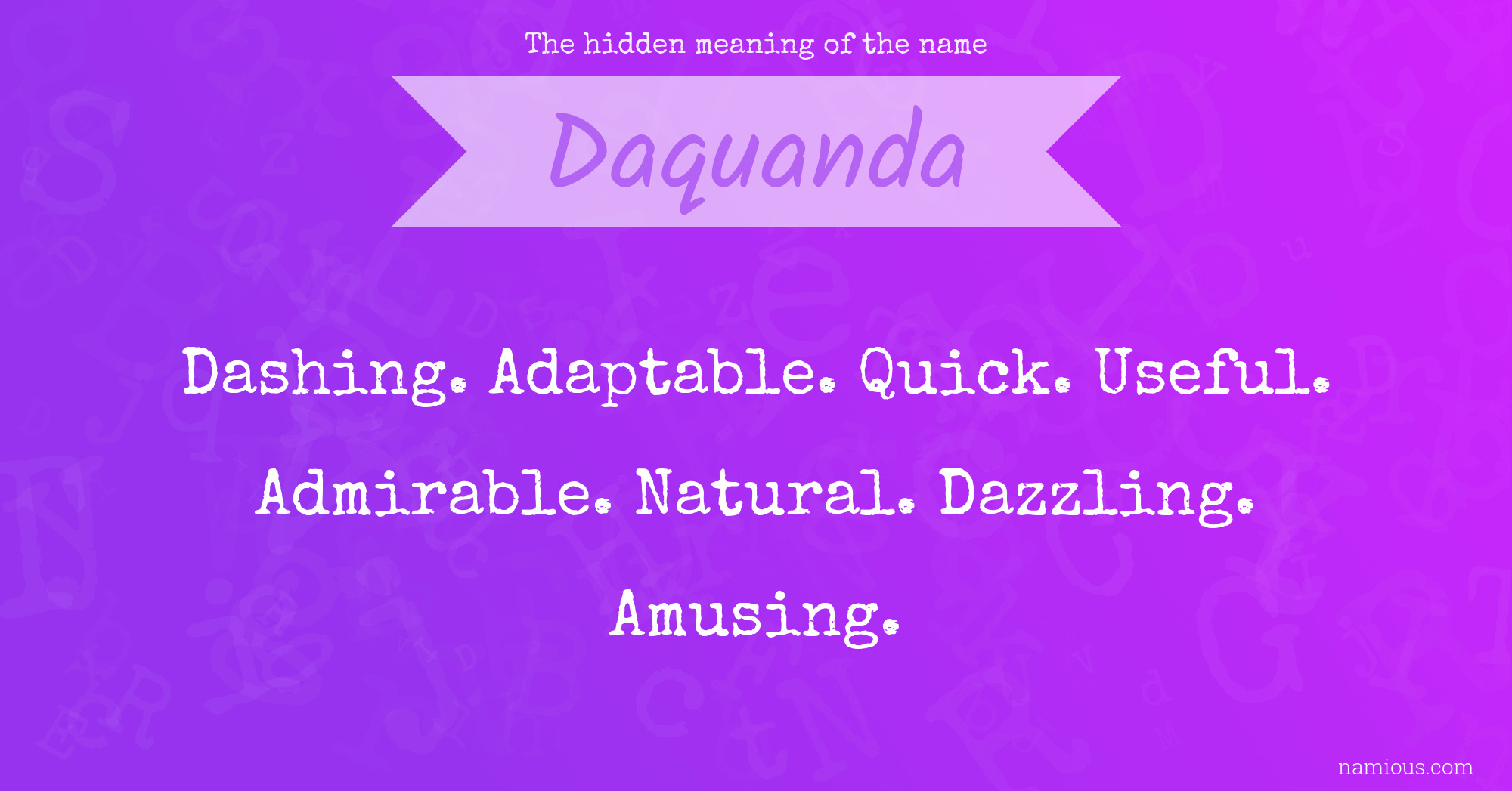 The hidden meaning of the name Daquanda