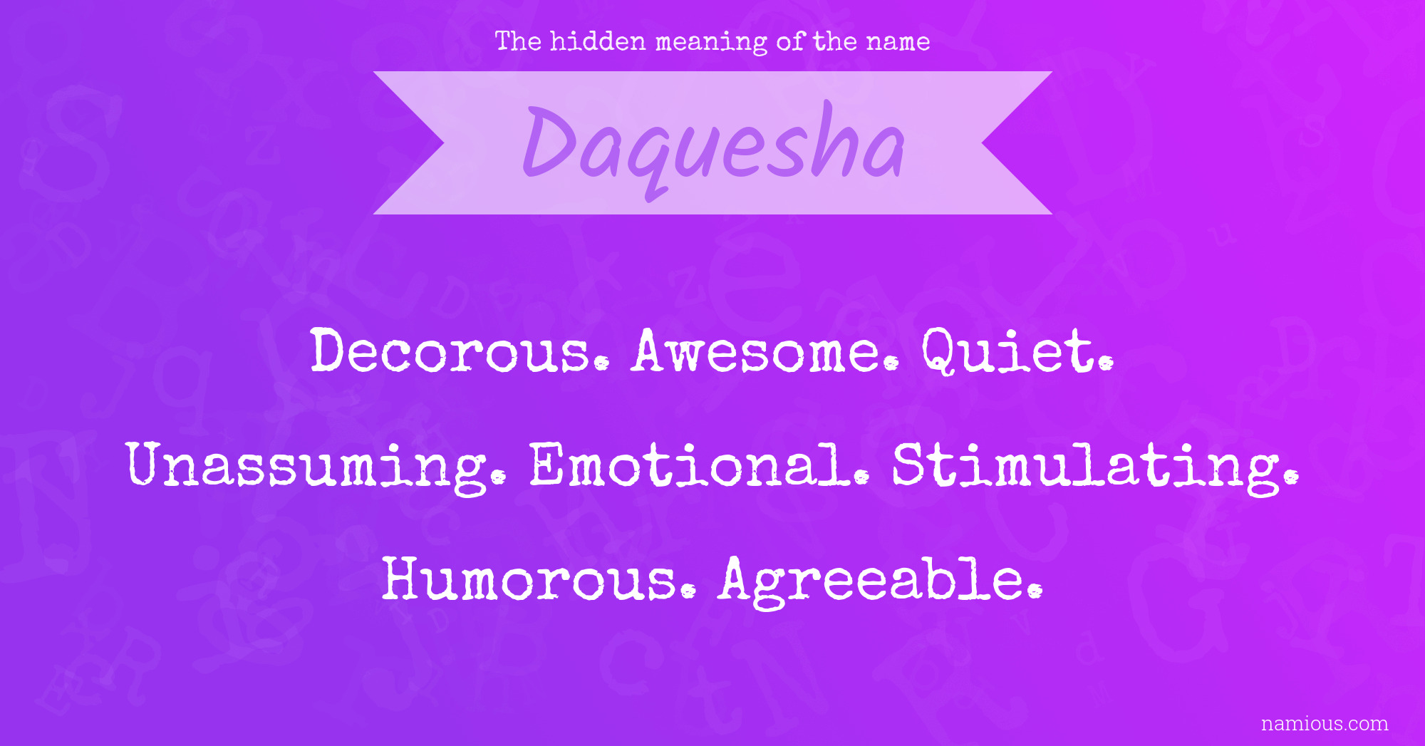 The hidden meaning of the name Daquesha