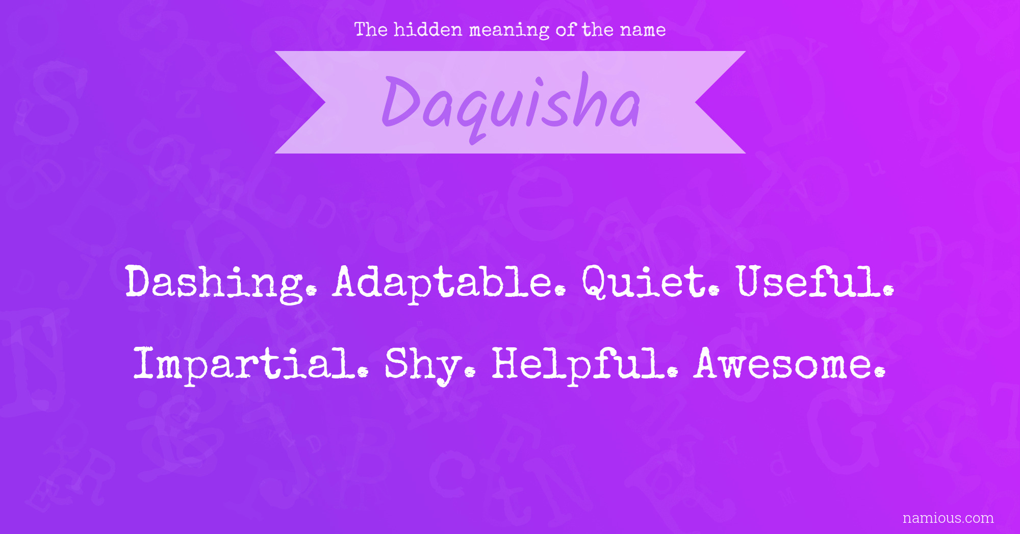 The hidden meaning of the name Daquisha