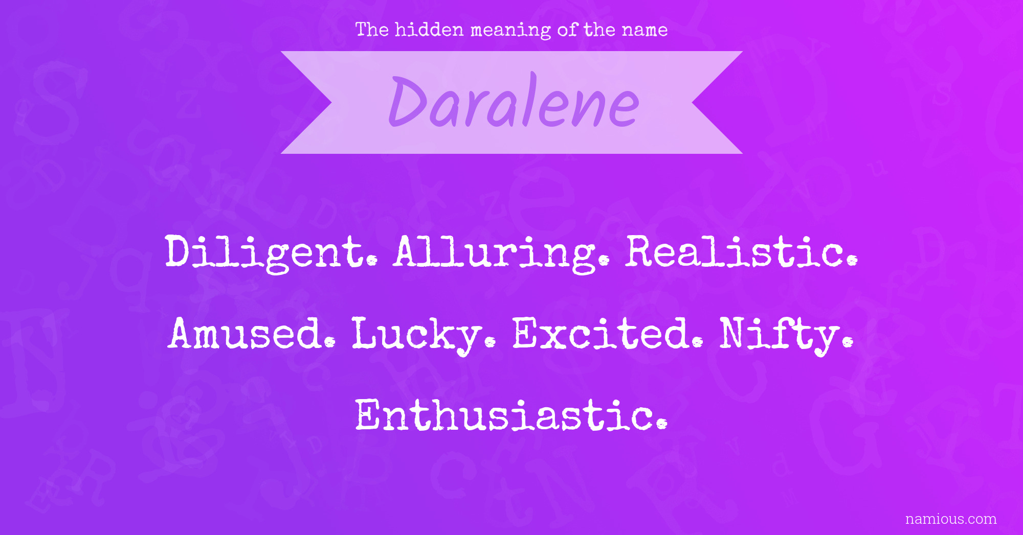 The hidden meaning of the name Daralene