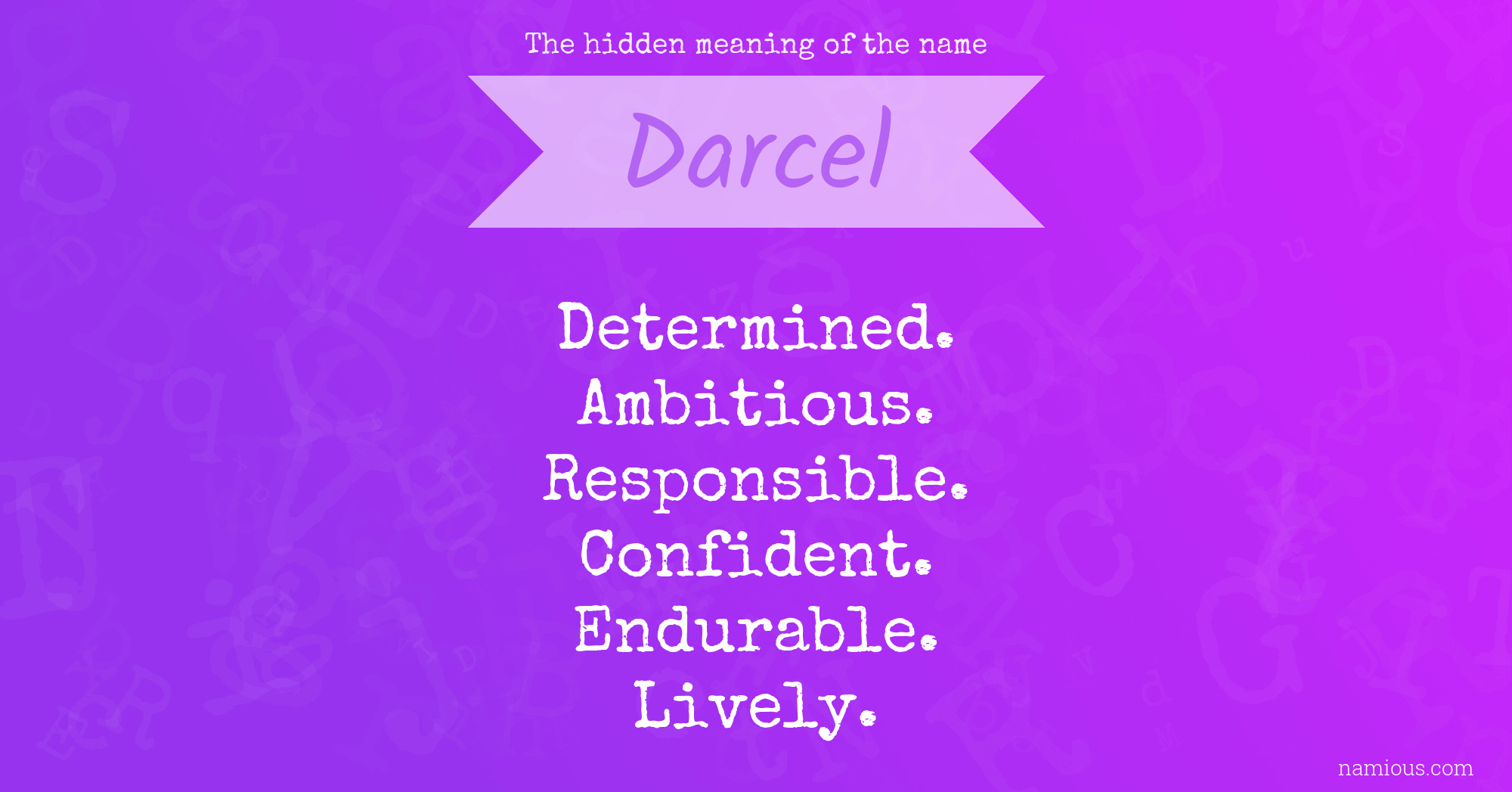 The hidden meaning of the name Darcel