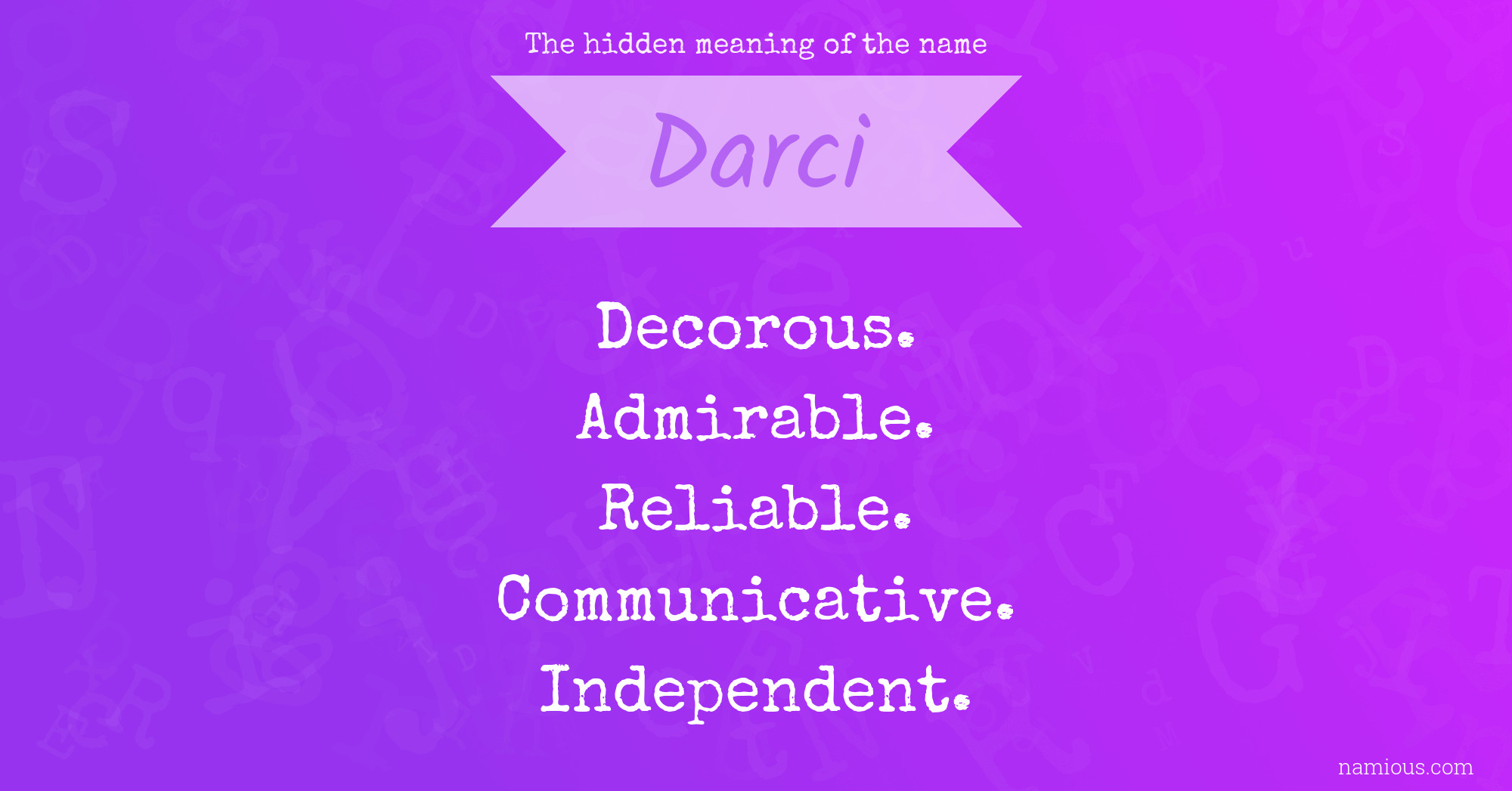 The hidden meaning of the name Darci