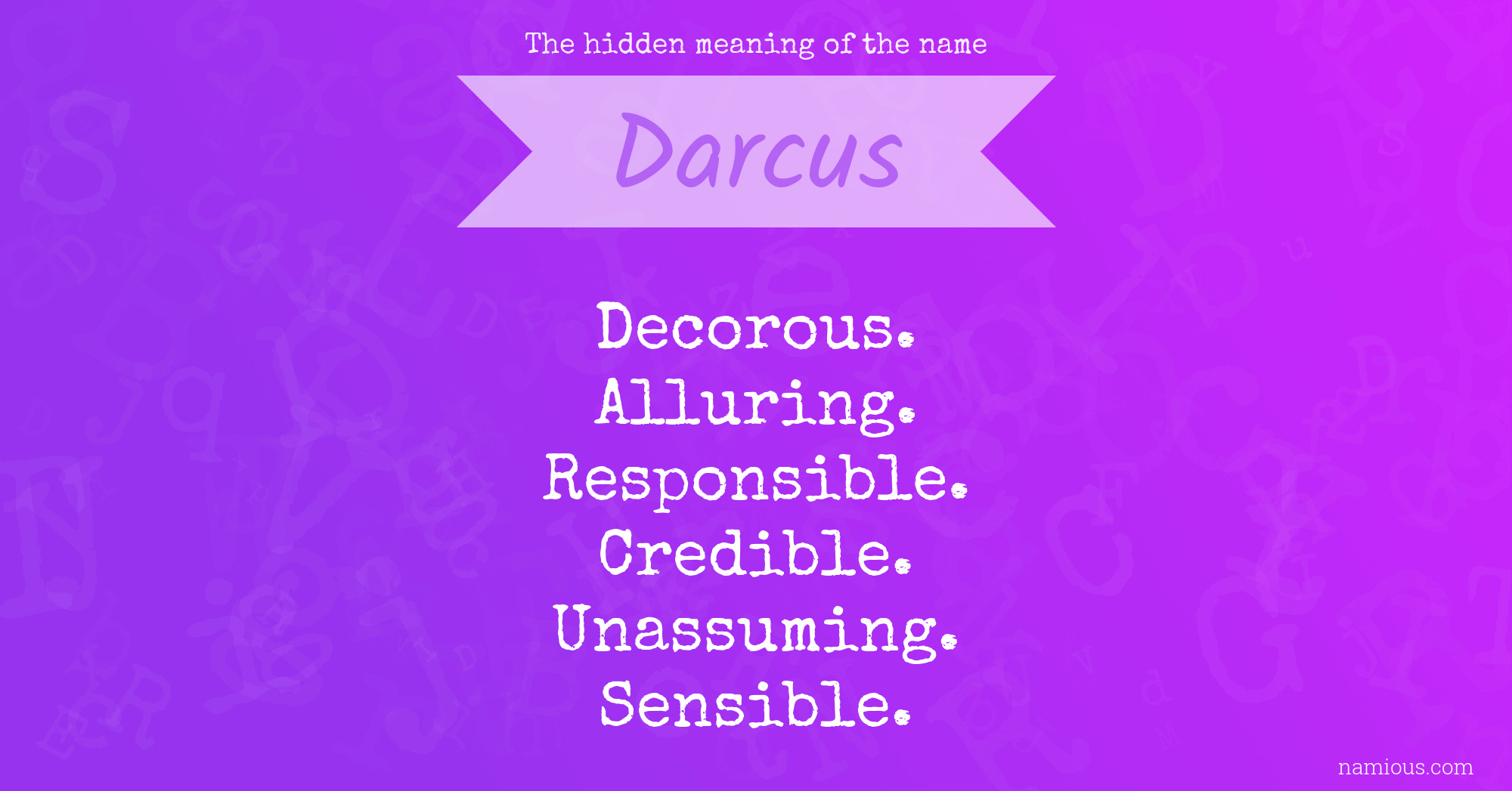 The hidden meaning of the name Darcus