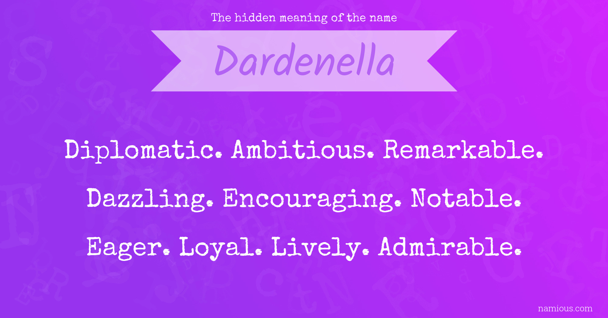 The hidden meaning of the name Dardenella