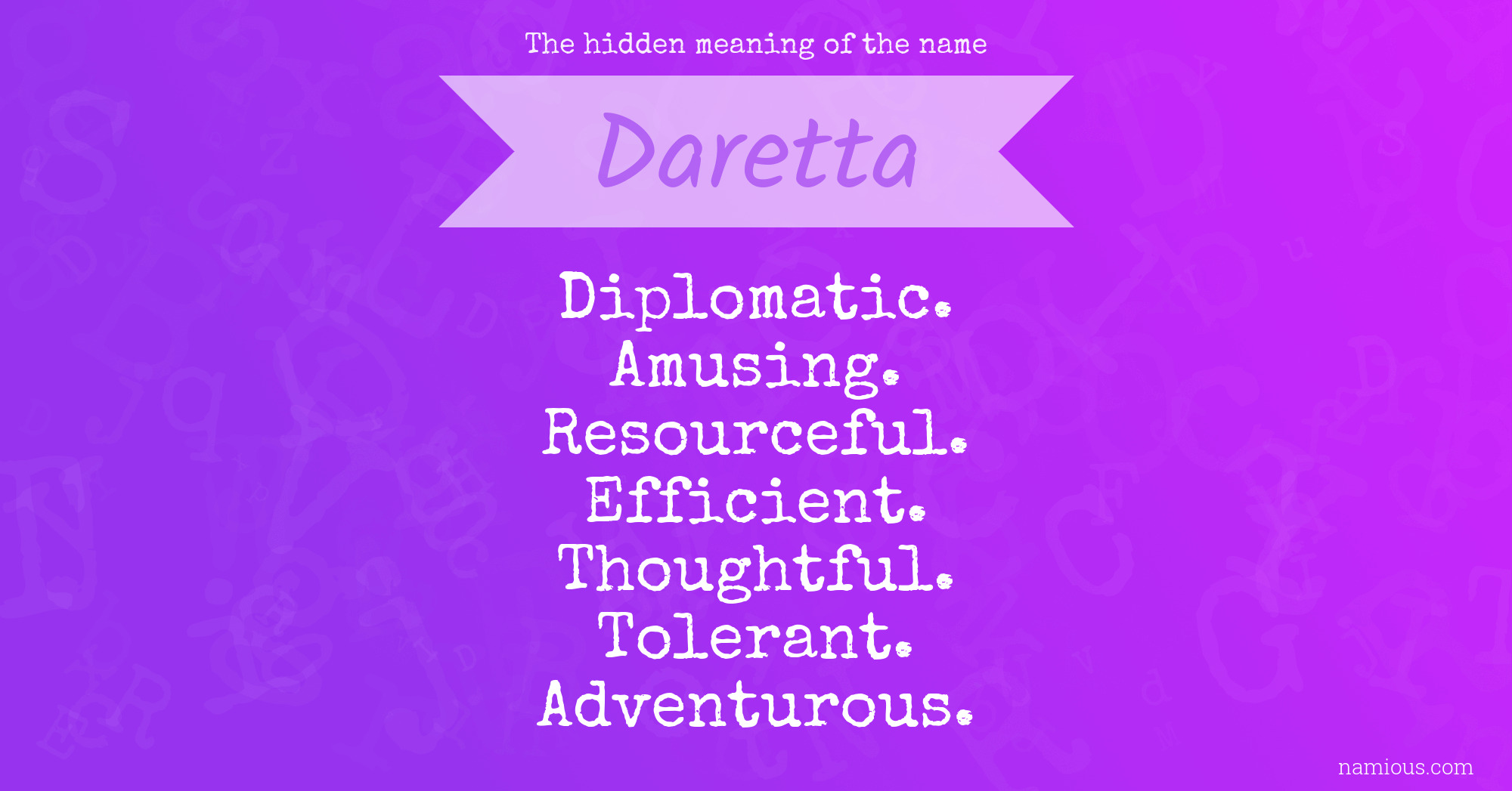 The hidden meaning of the name Daretta