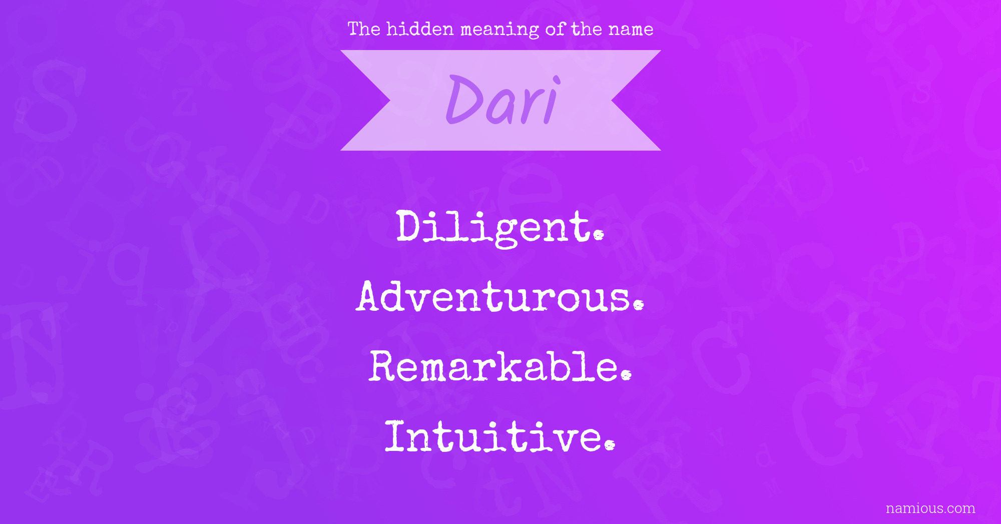 The hidden meaning of the name Dari