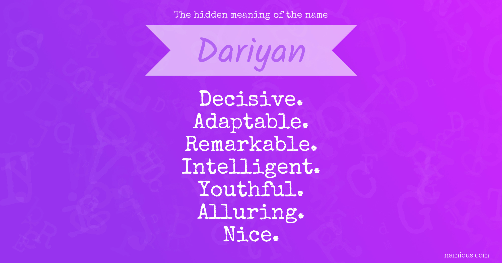 The hidden meaning of the name Dariyan