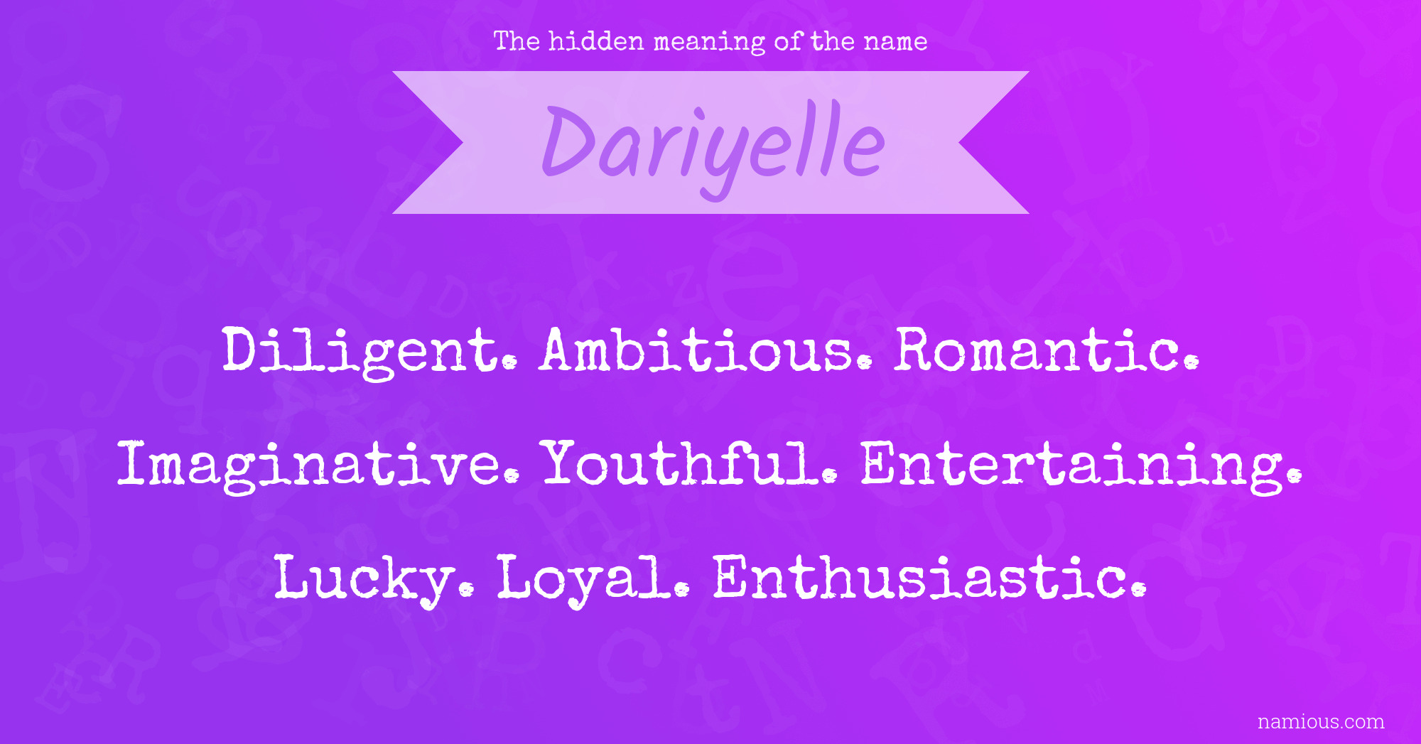 The hidden meaning of the name Dariyelle