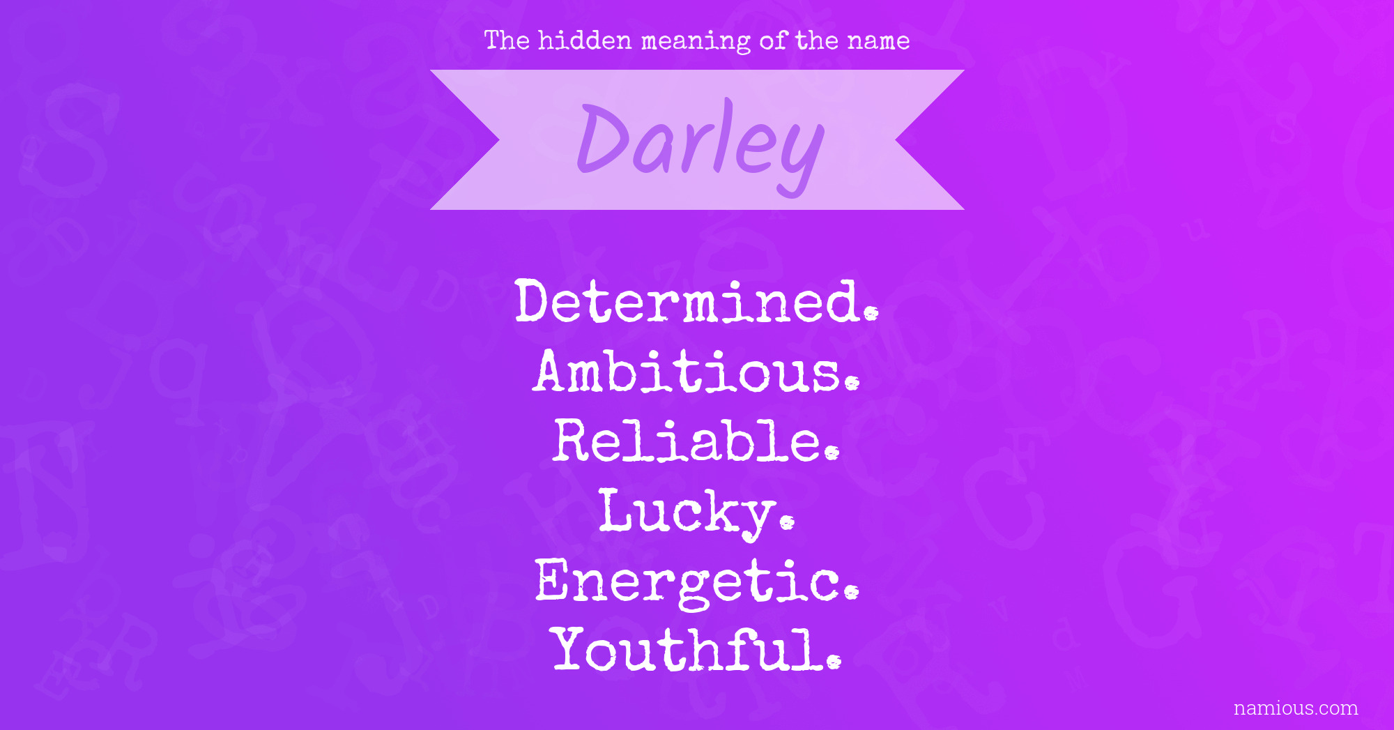 The hidden meaning of the name Darley