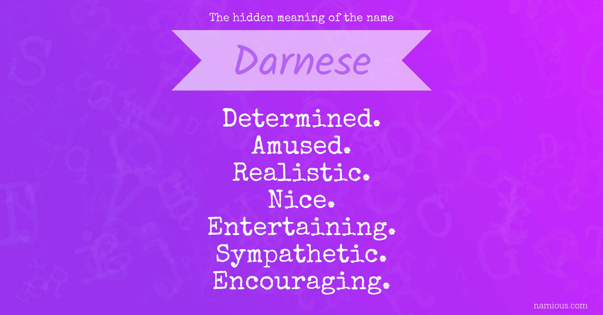 The hidden meaning of the name Darnese