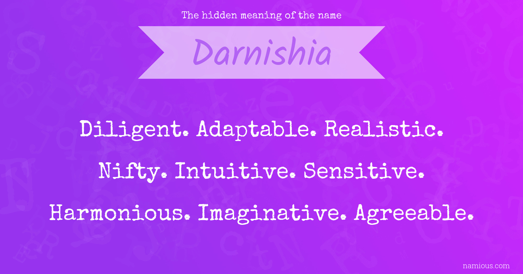 The hidden meaning of the name Darnishia