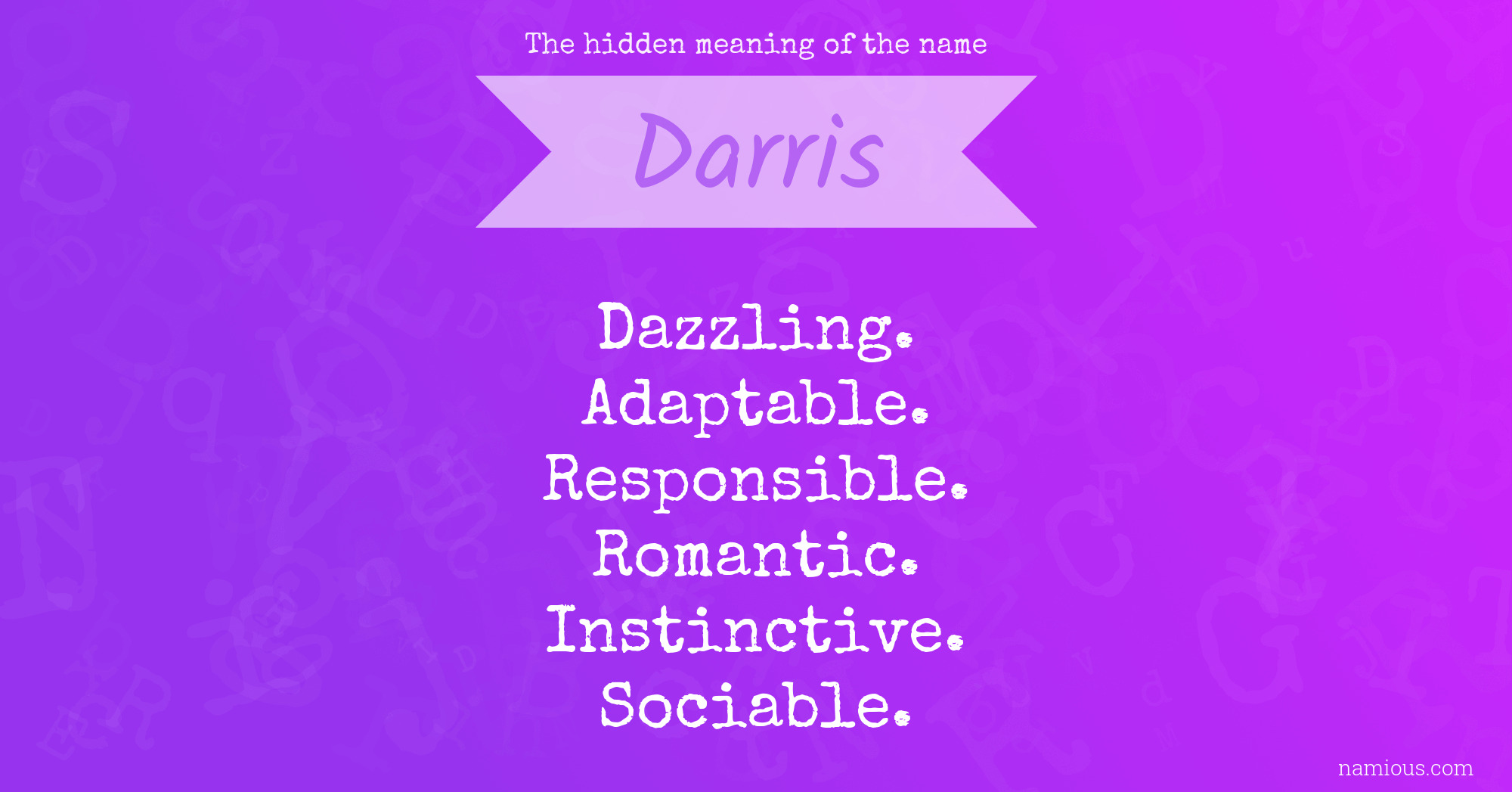 The hidden meaning of the name Darris