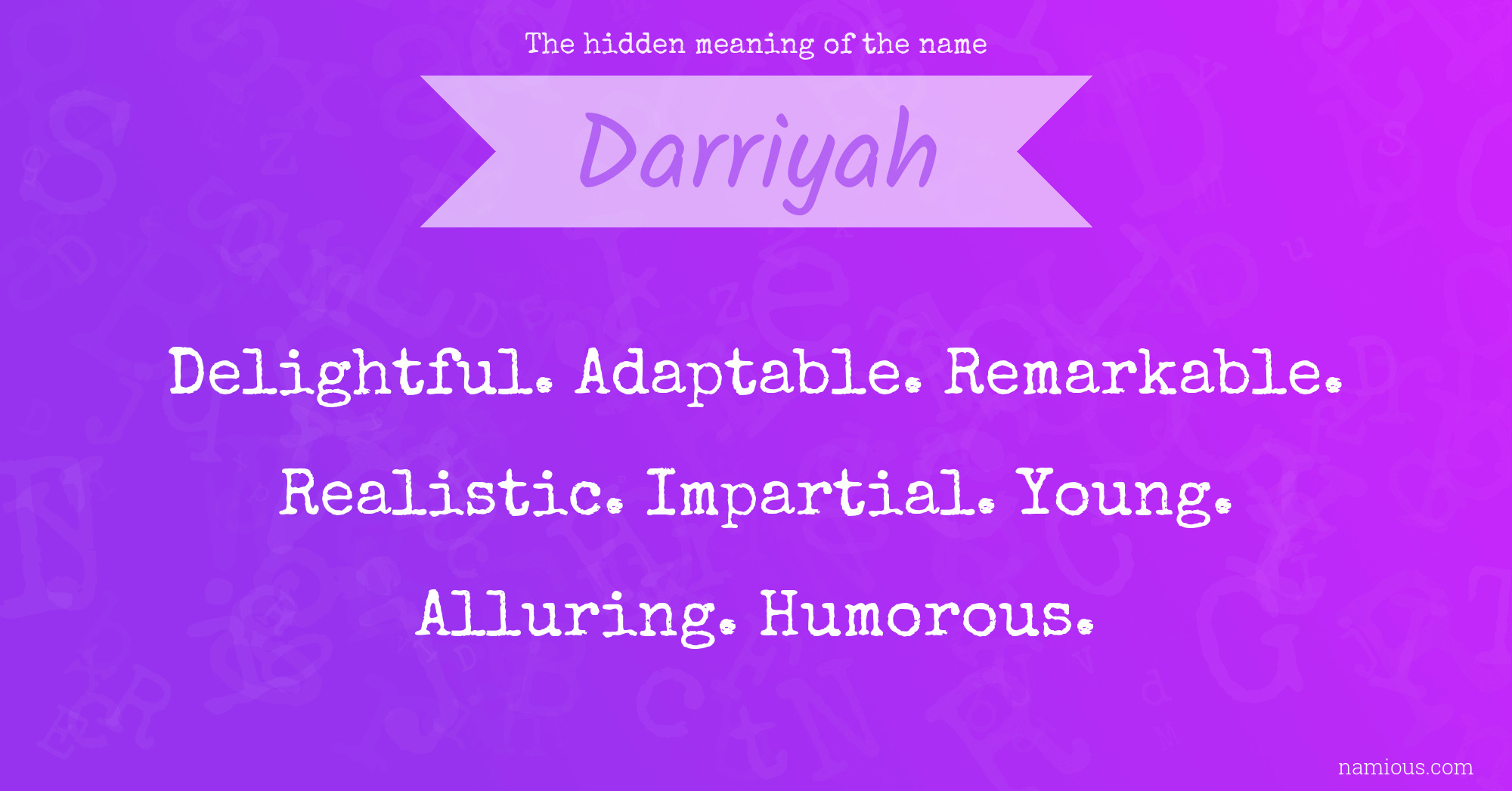 The hidden meaning of the name Darriyah