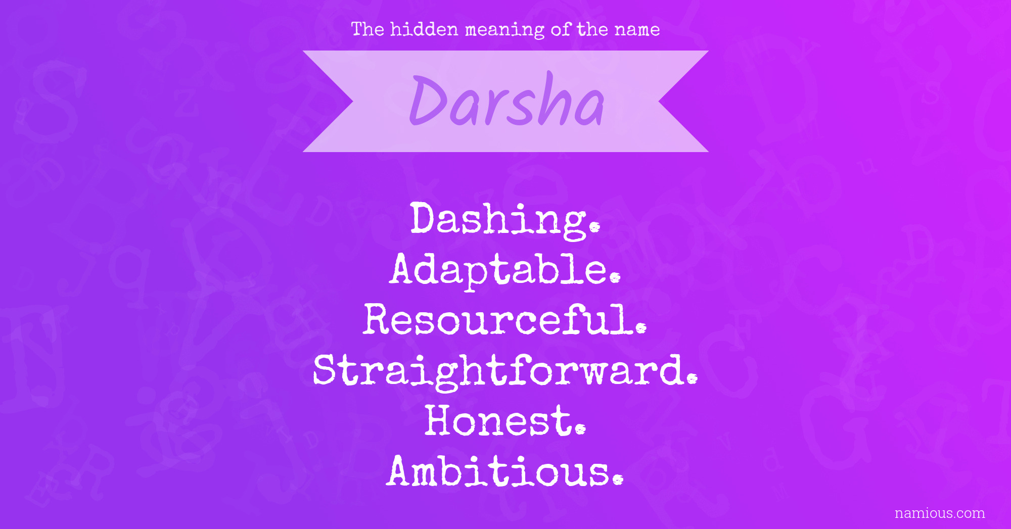 The hidden meaning of the name Darsha