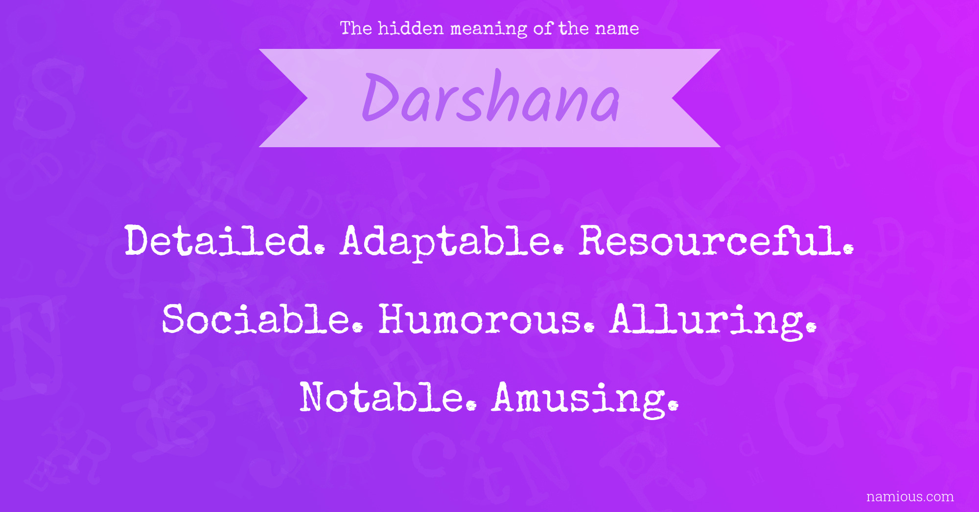 The hidden meaning of the name Darshana