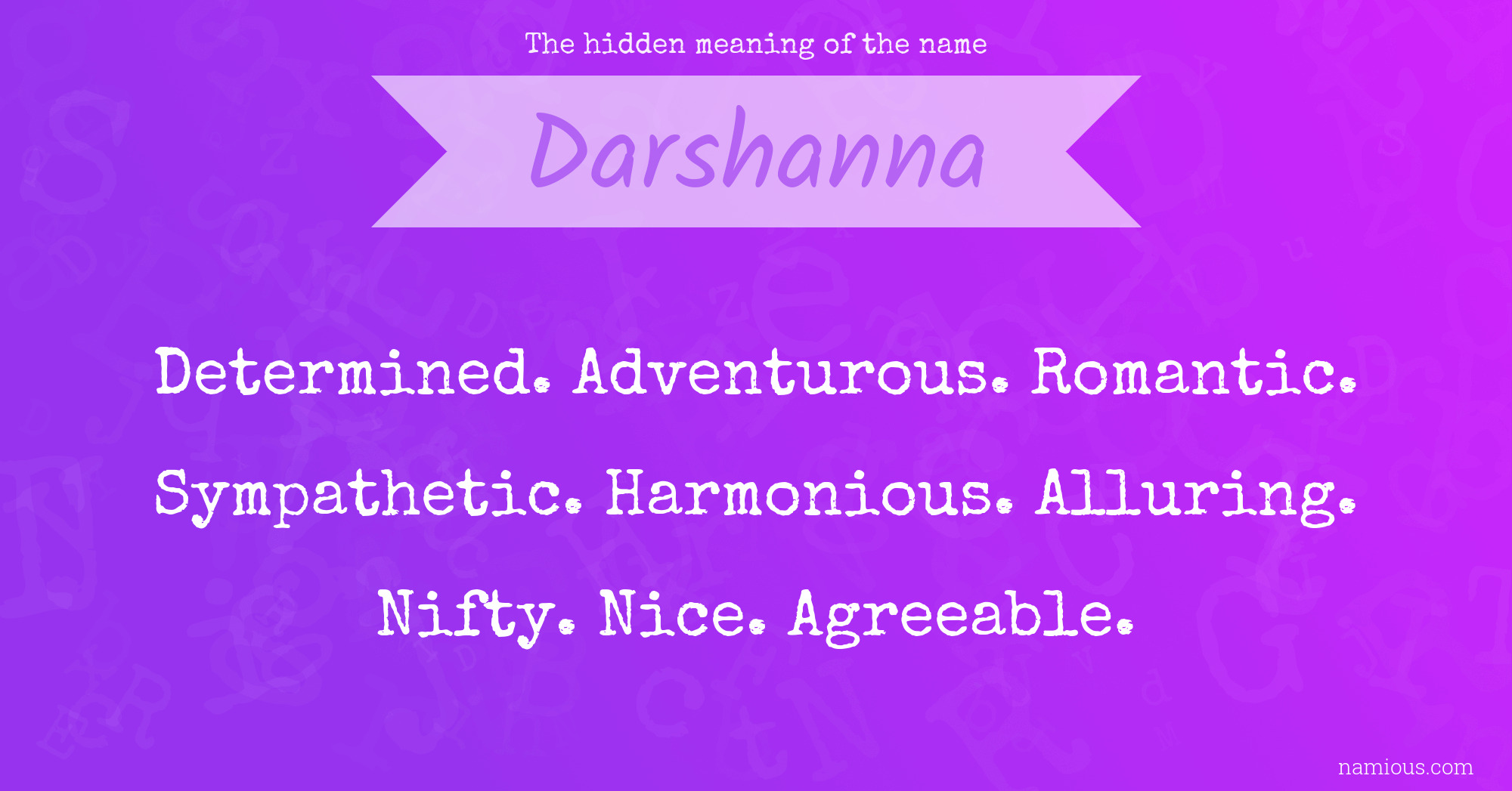 The hidden meaning of the name Darshanna