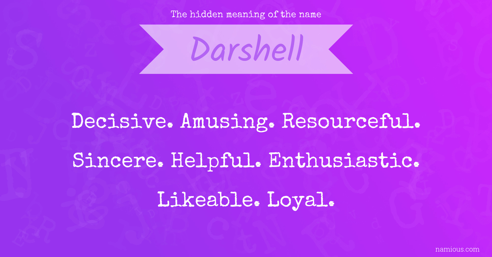 The hidden meaning of the name Darshell