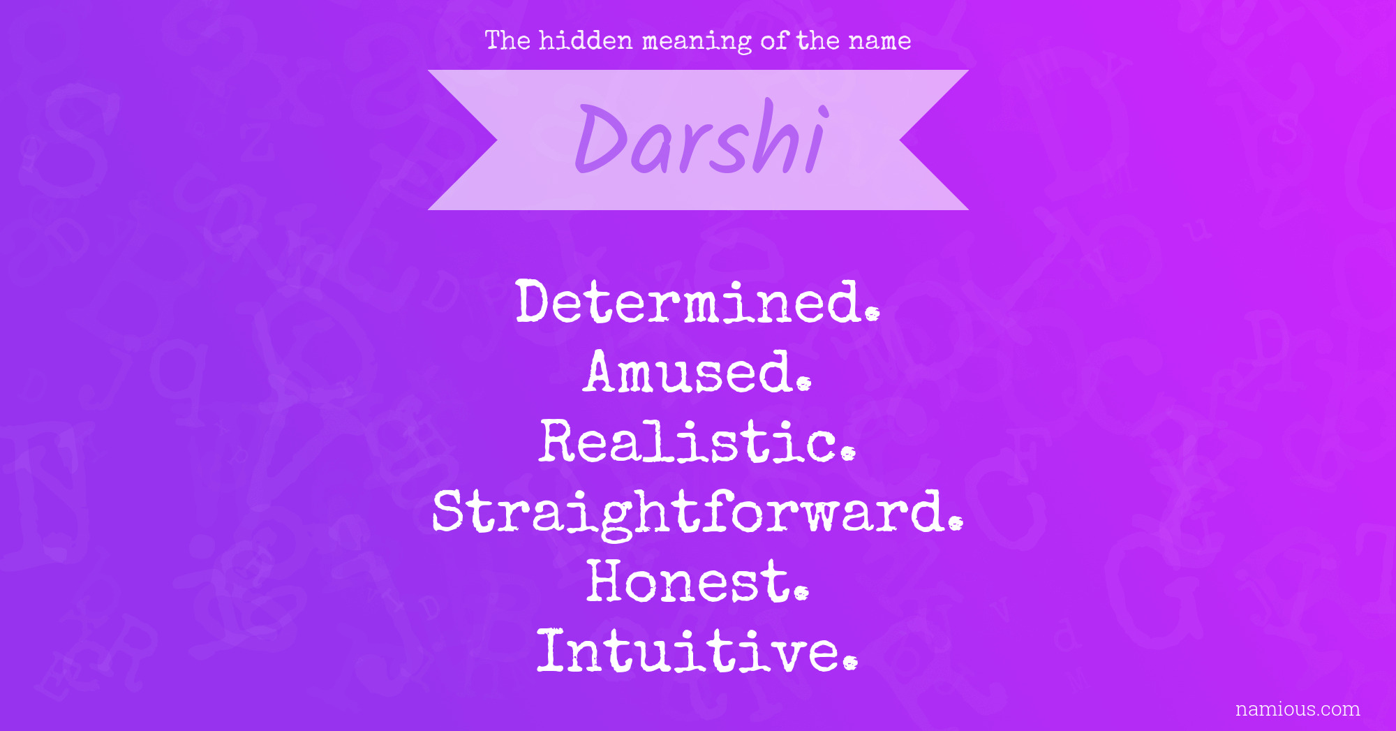 The hidden meaning of the name Darshi