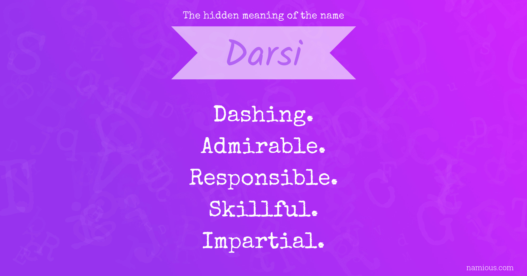 The hidden meaning of the name Darsi