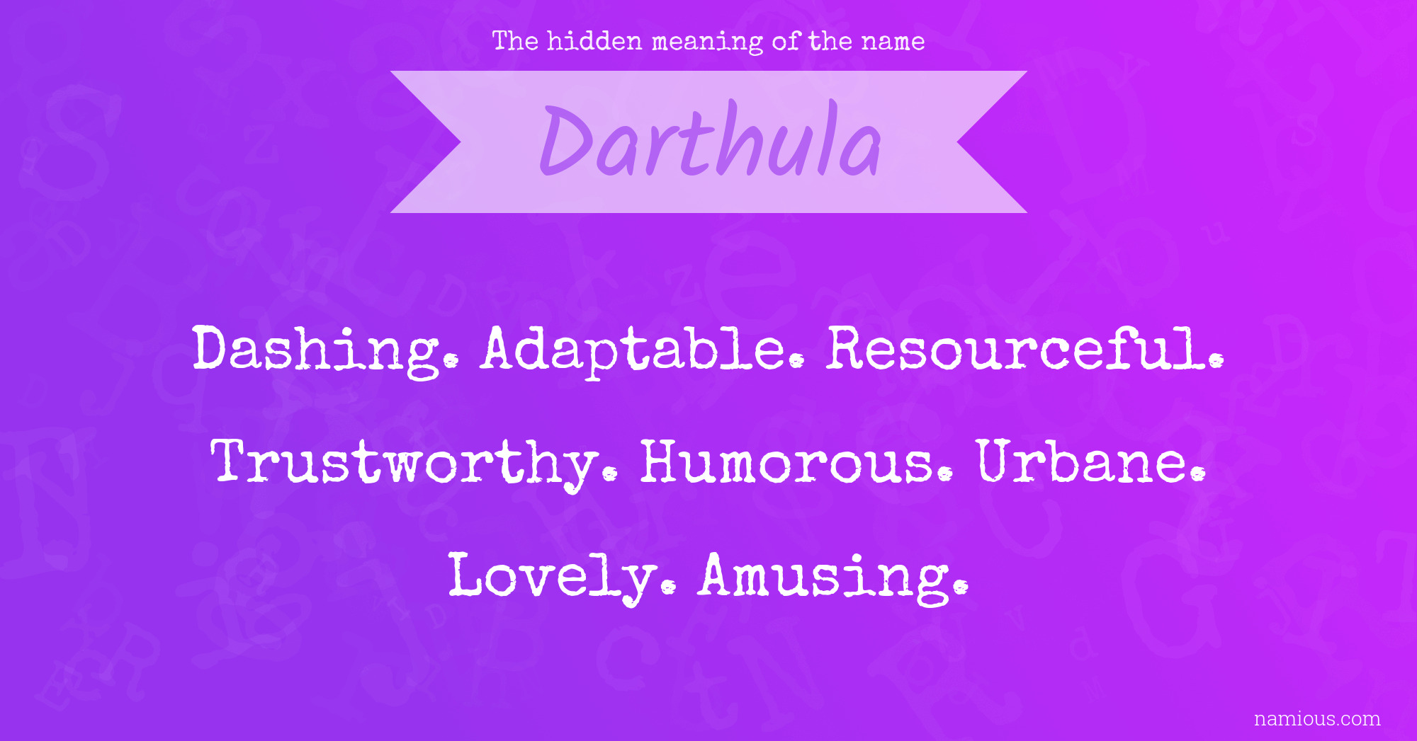 The hidden meaning of the name Darthula