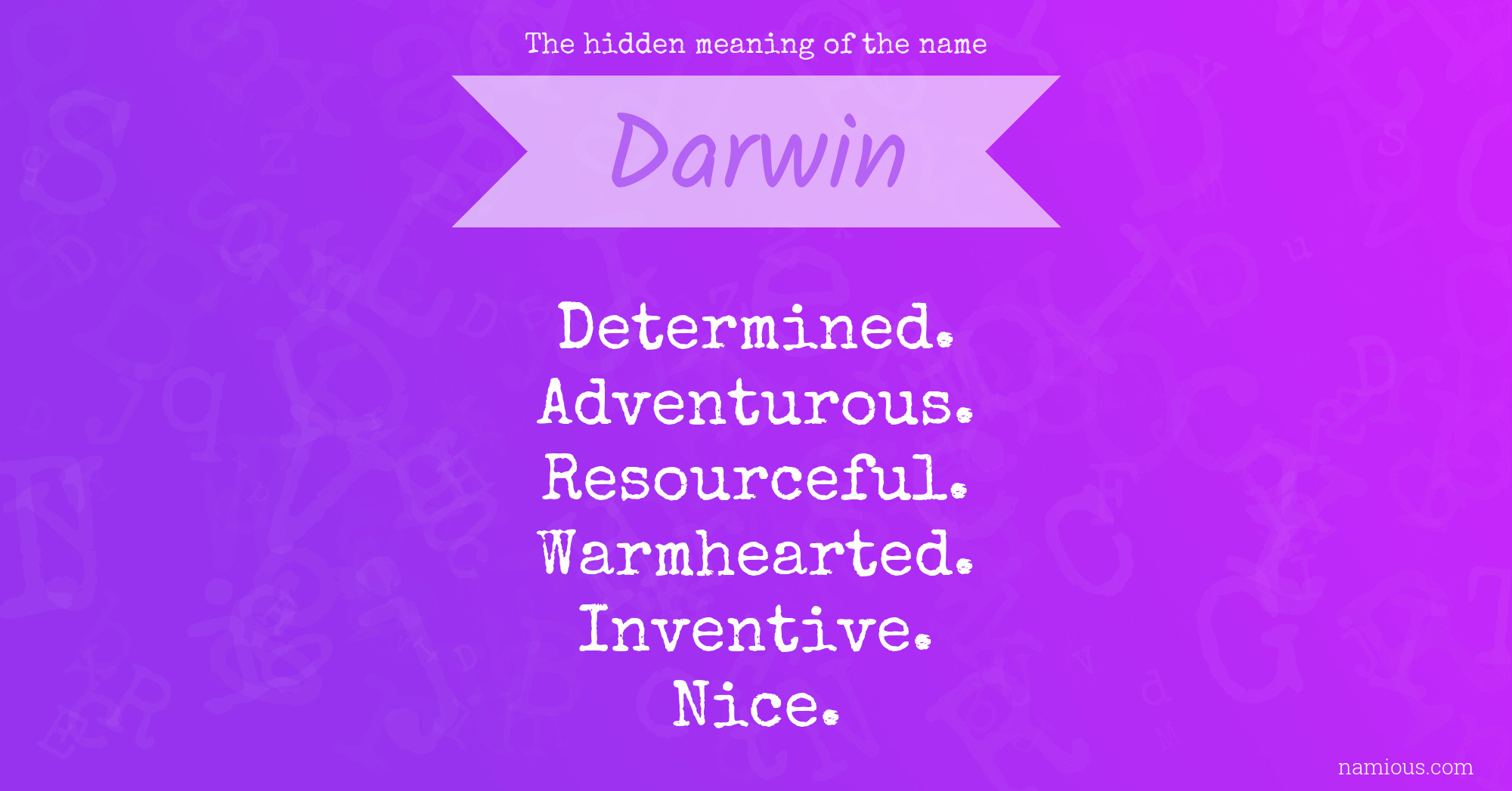 The hidden meaning of the name Darwin