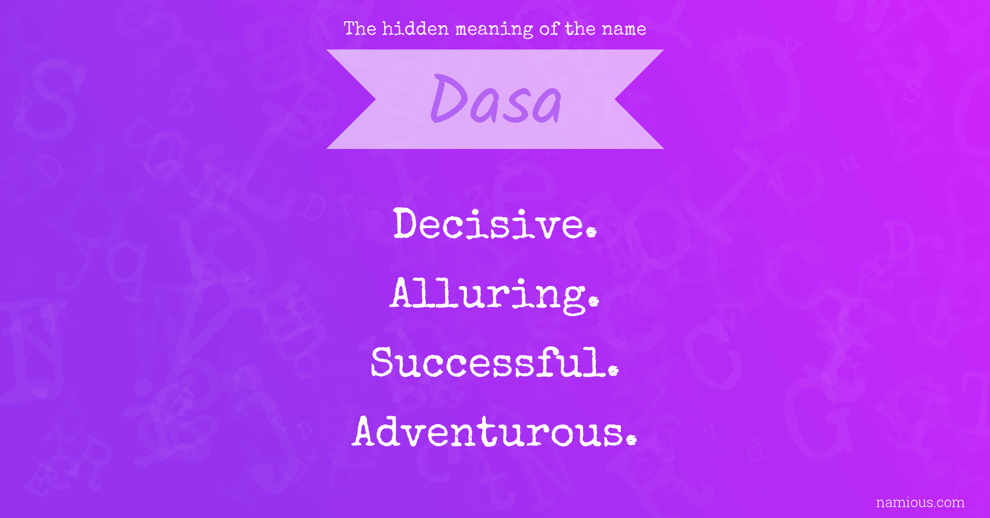 The hidden meaning of the name Dasa