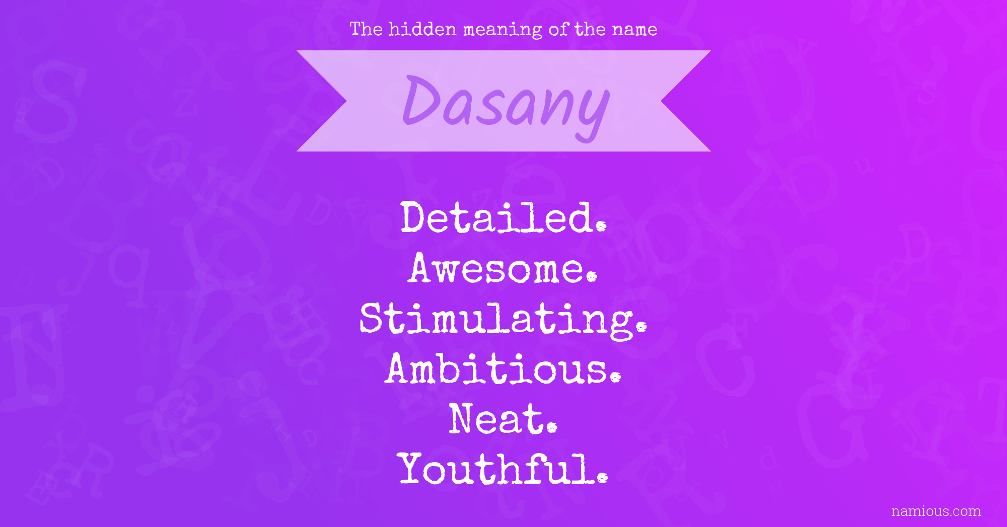 The hidden meaning of the name Dasany