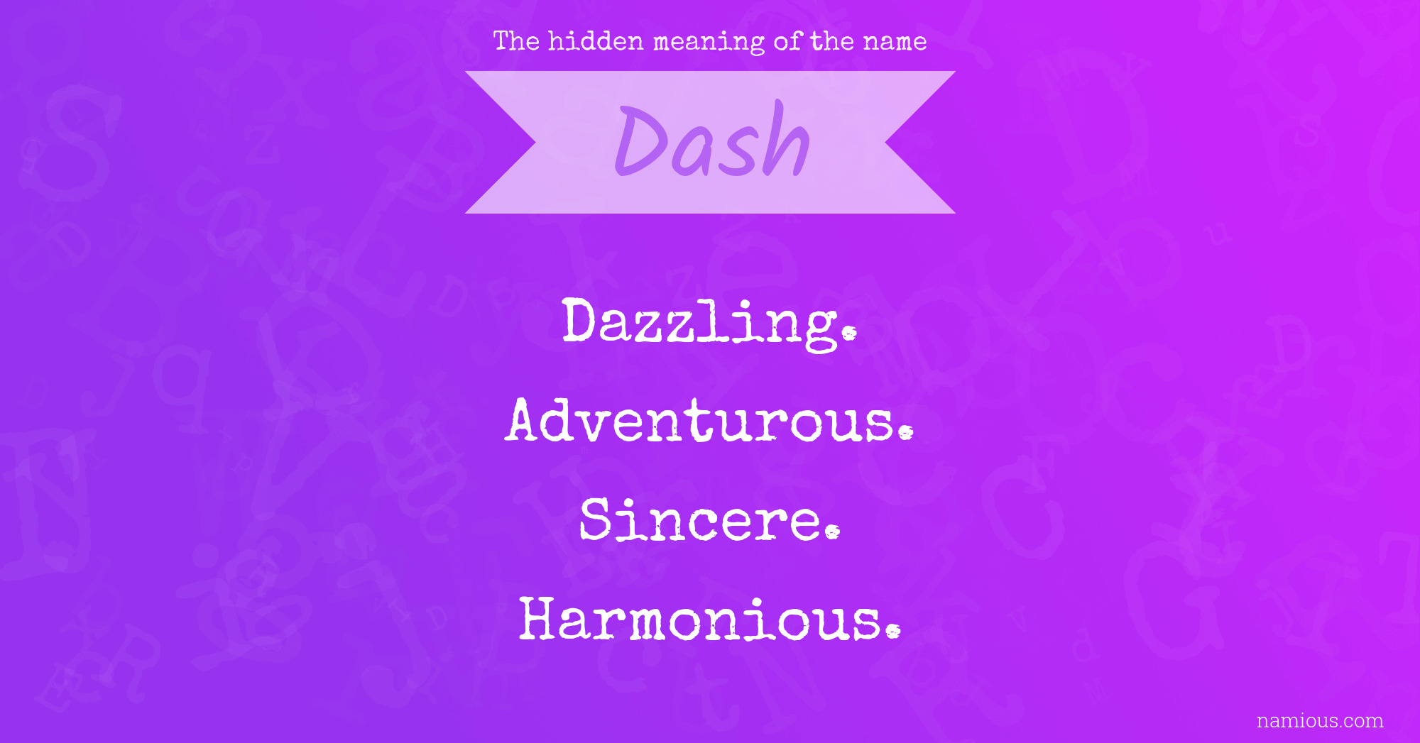 The hidden meaning of the name Dash