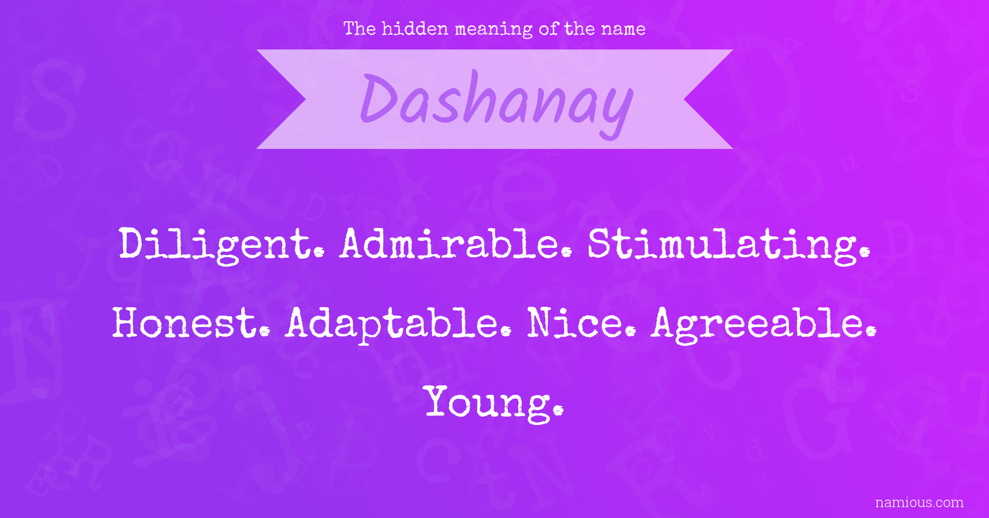 The hidden meaning of the name Dashanay