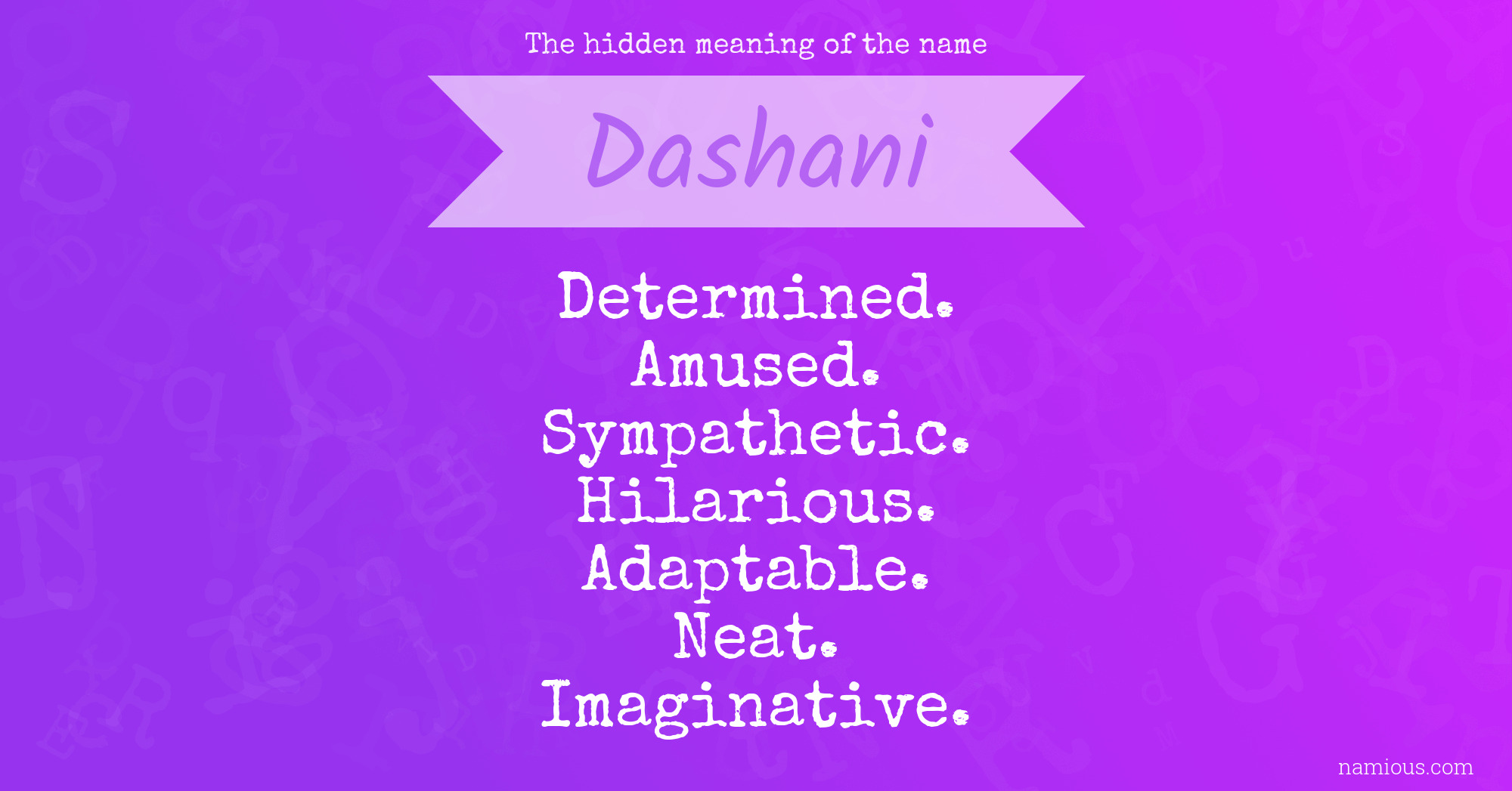 The hidden meaning of the name Dashani