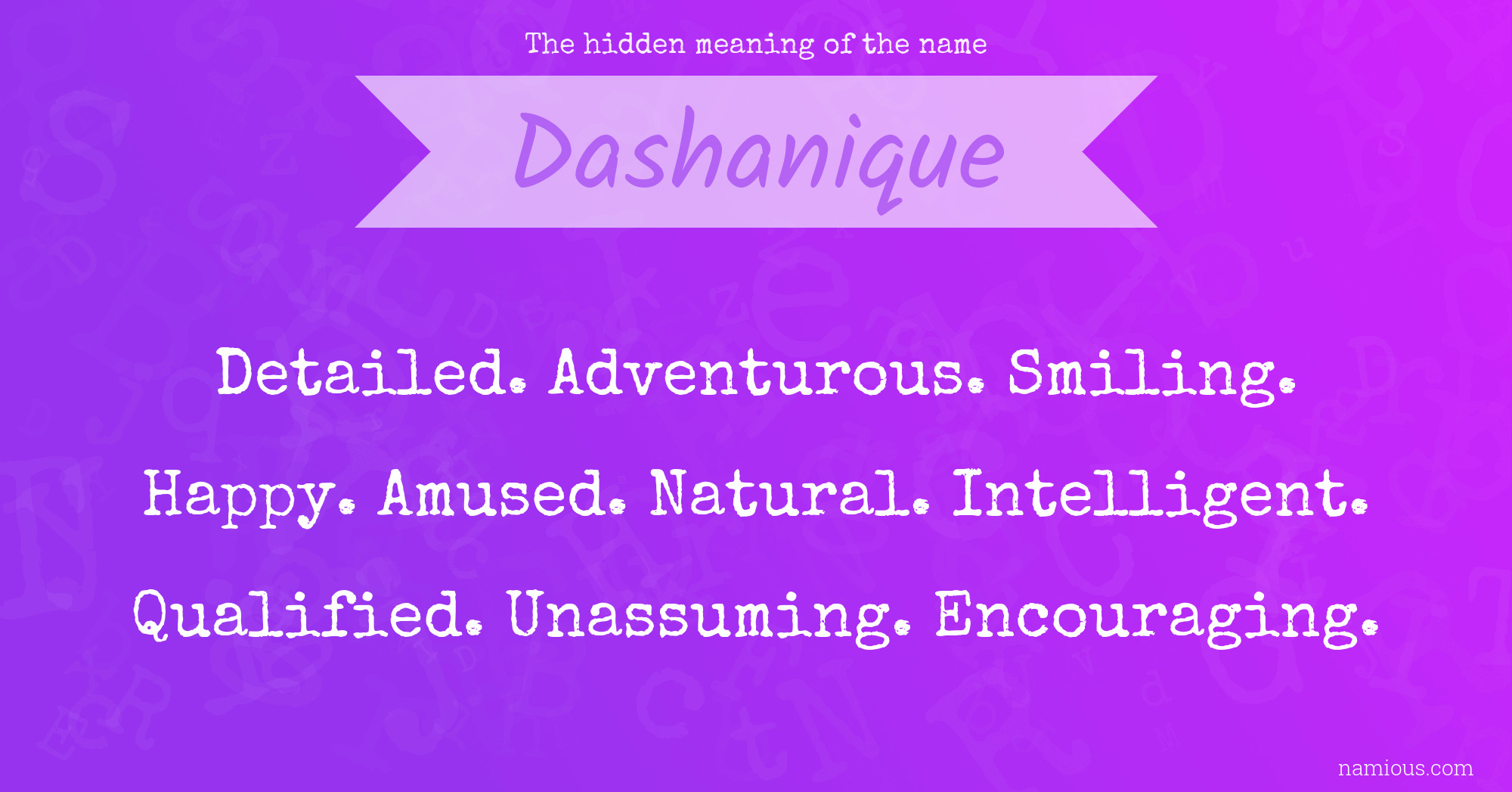 The hidden meaning of the name Dashanique