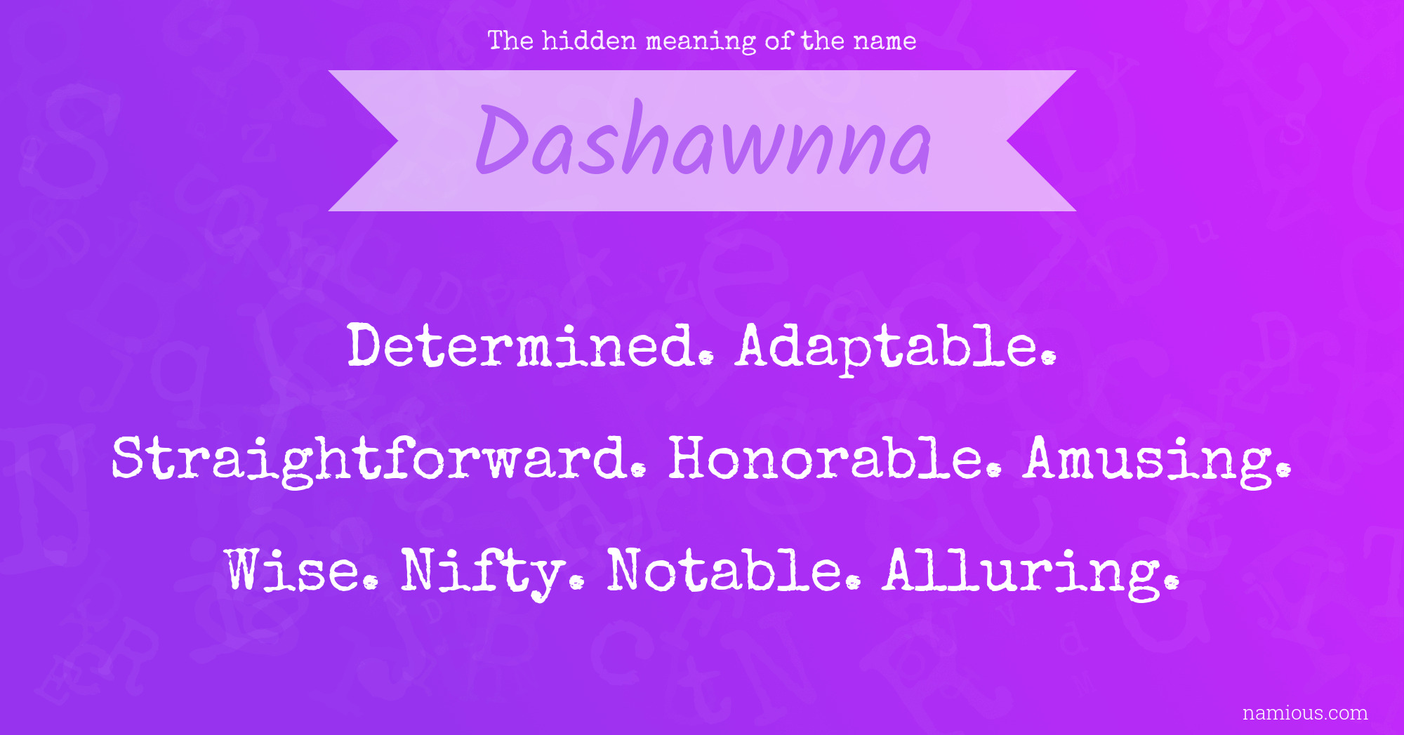 The hidden meaning of the name Dashawnna