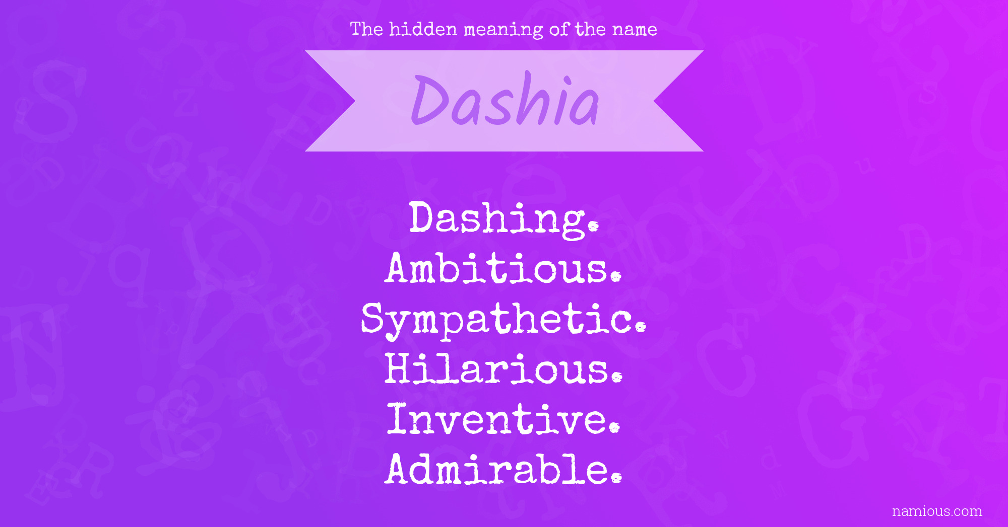 The hidden meaning of the name Dashia