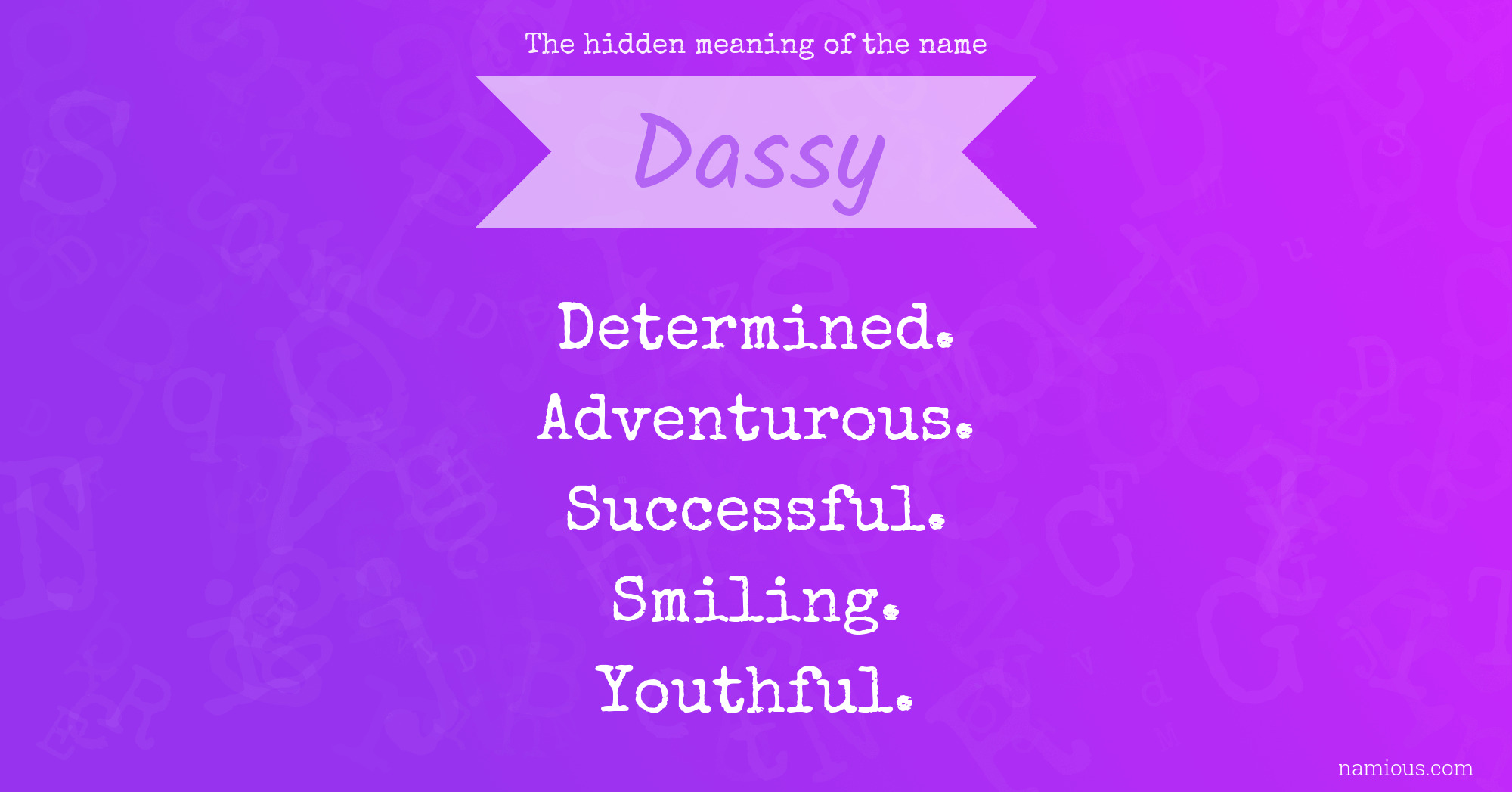 The hidden meaning of the name Dassy