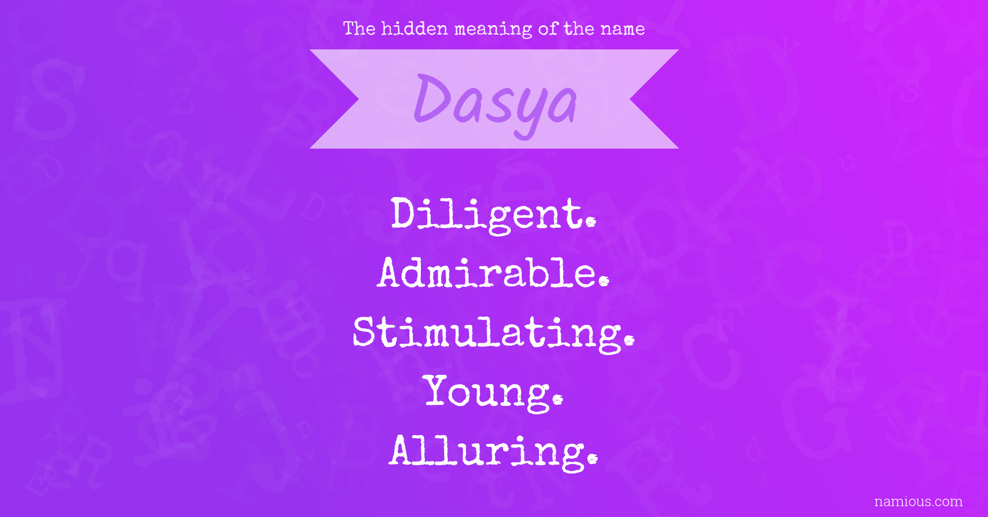 The hidden meaning of the name Dasya