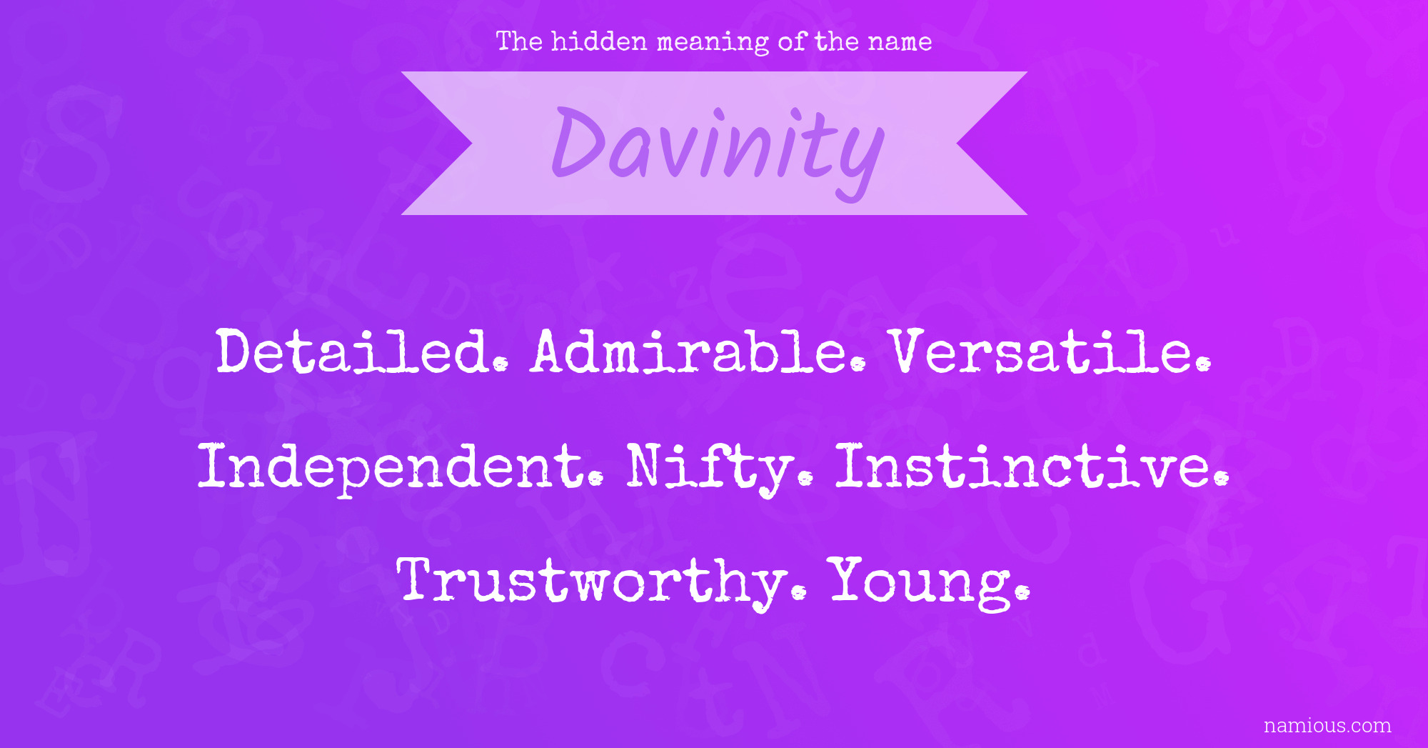 The hidden meaning of the name Davinity