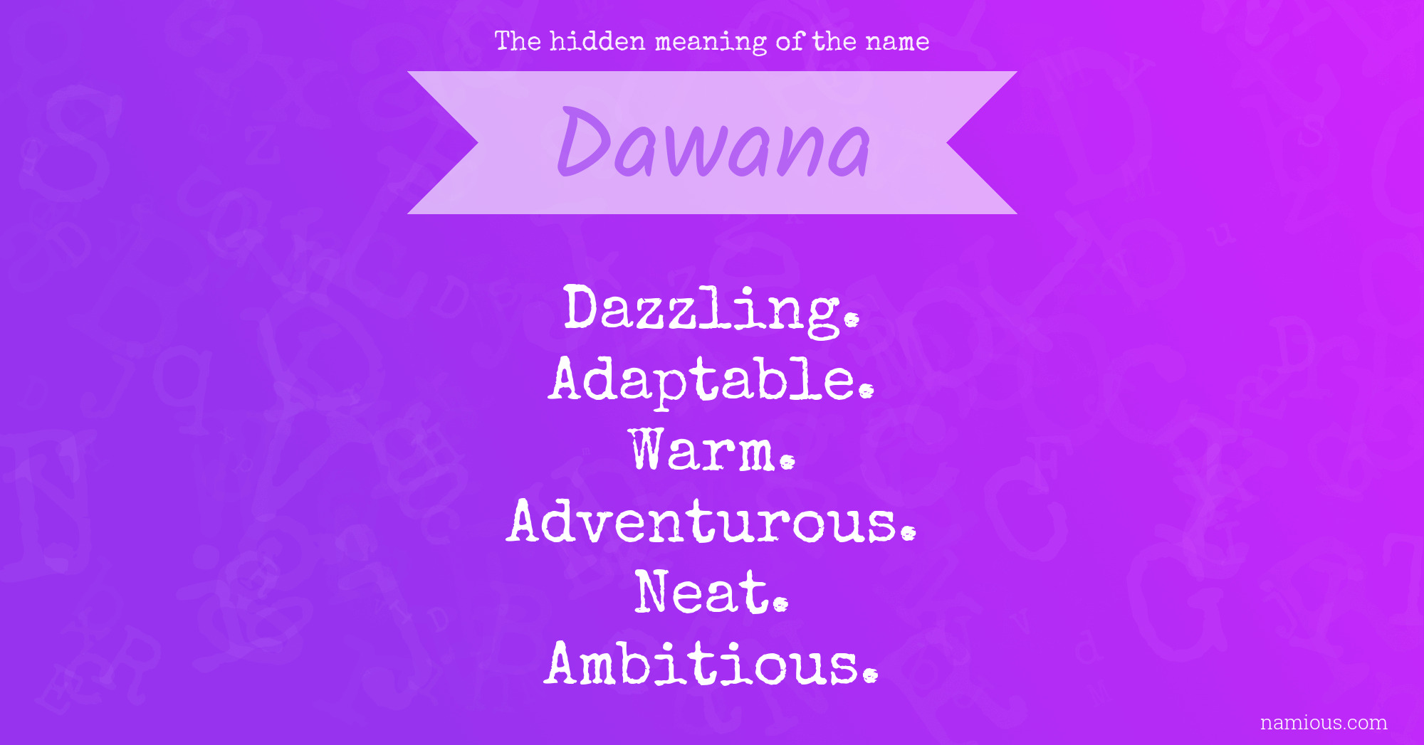 The hidden meaning of the name Dawana