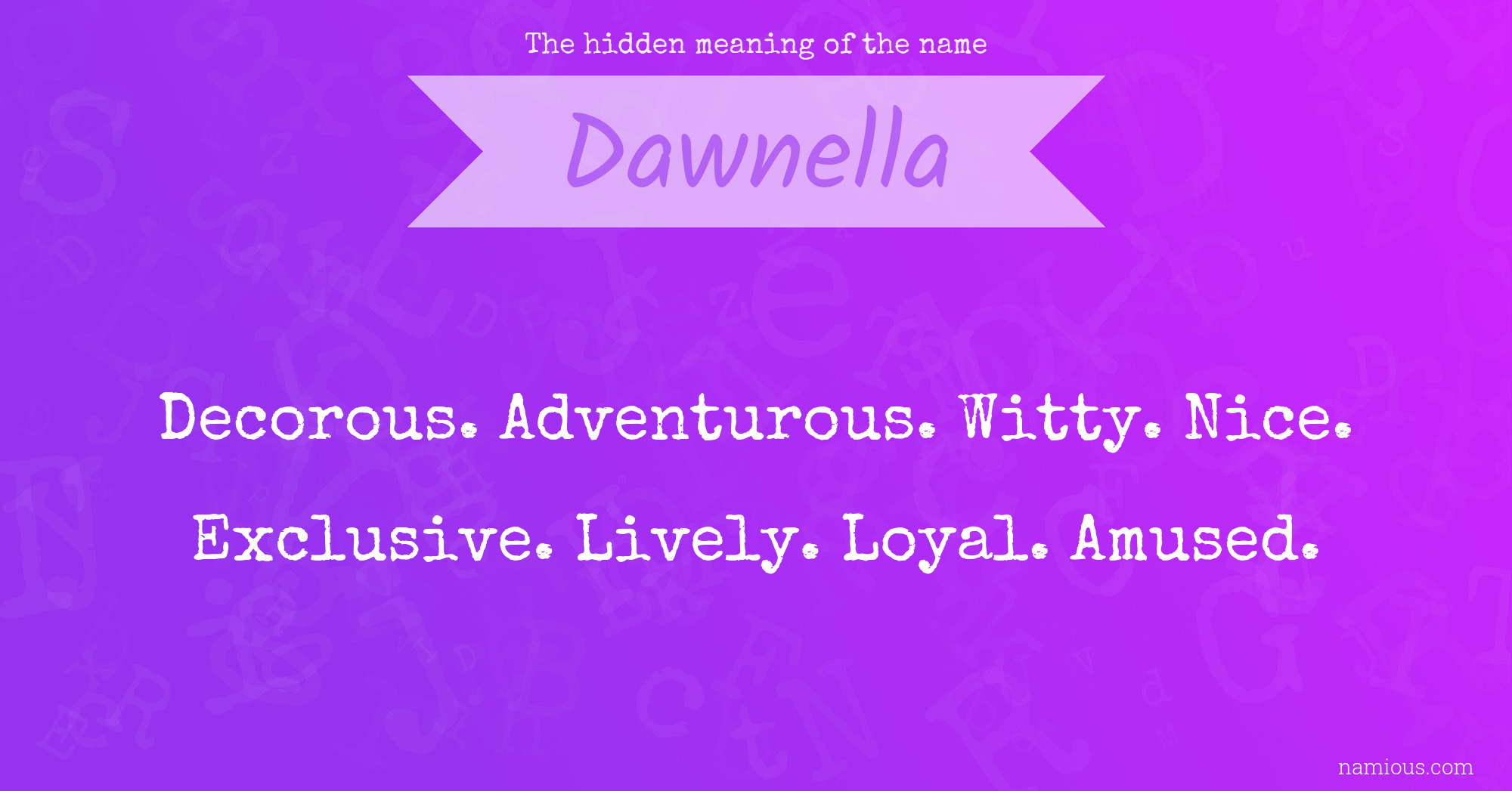 The hidden meaning of the name Dawnella