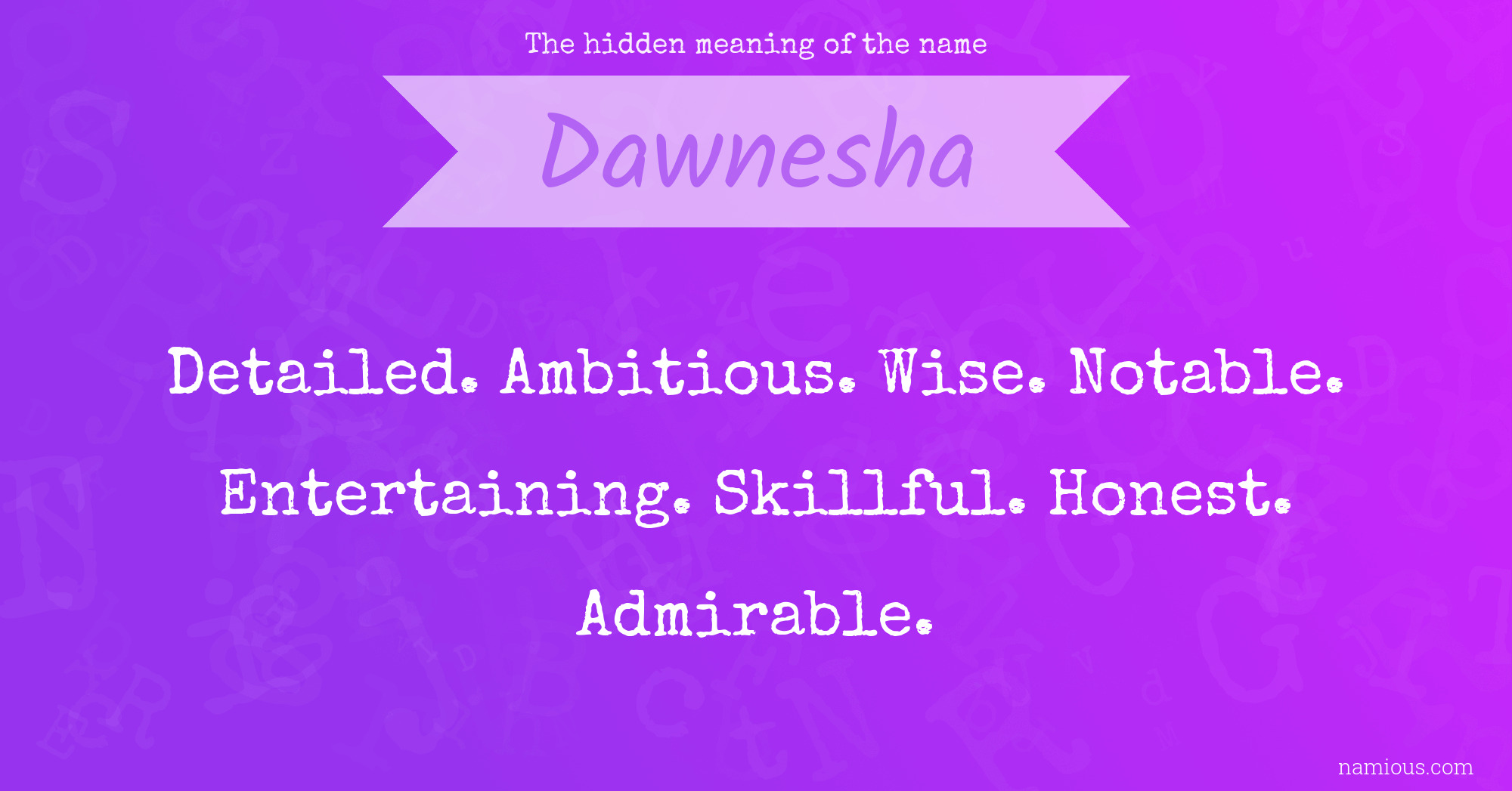 The hidden meaning of the name Dawnesha