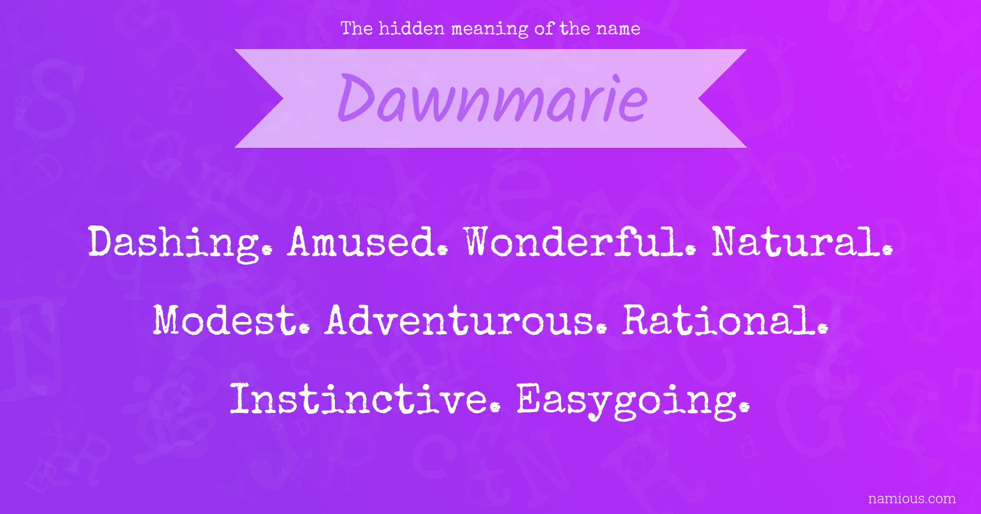 The hidden meaning of the name Dawnmarie