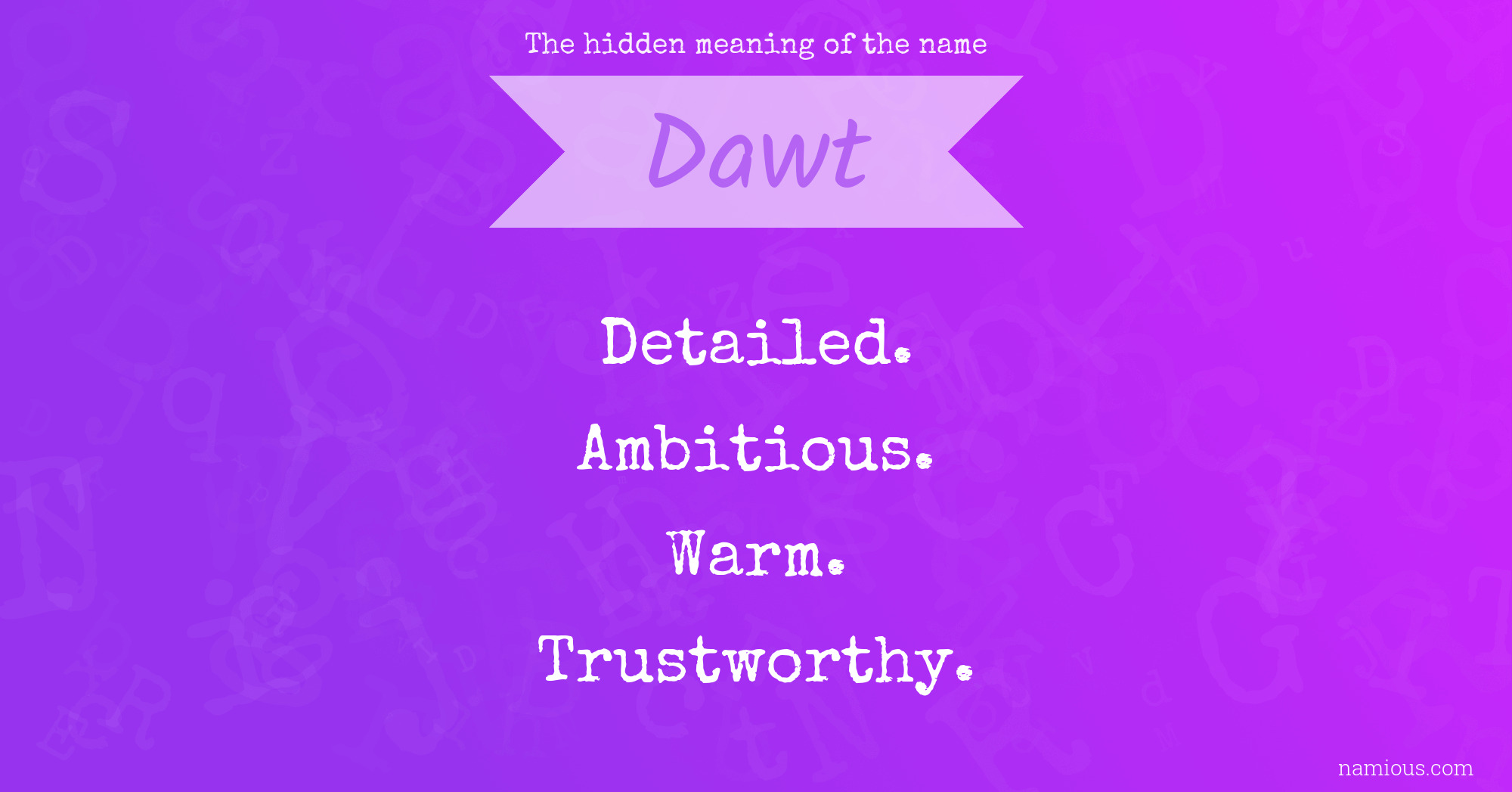 The hidden meaning of the name Dawt