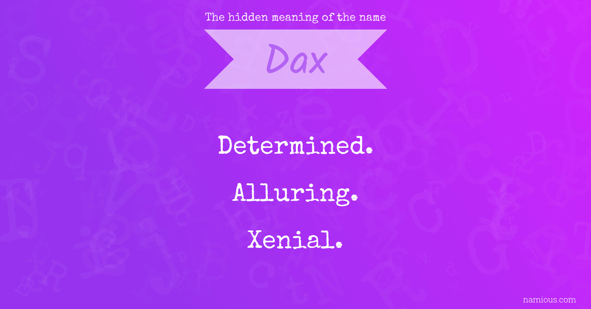 The hidden meaning of the name Dax