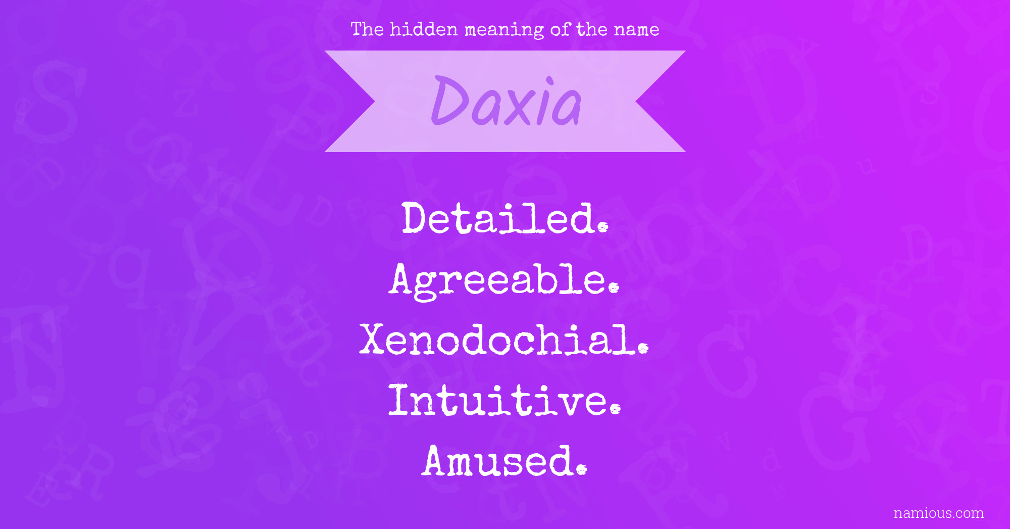 The hidden meaning of the name Daxia