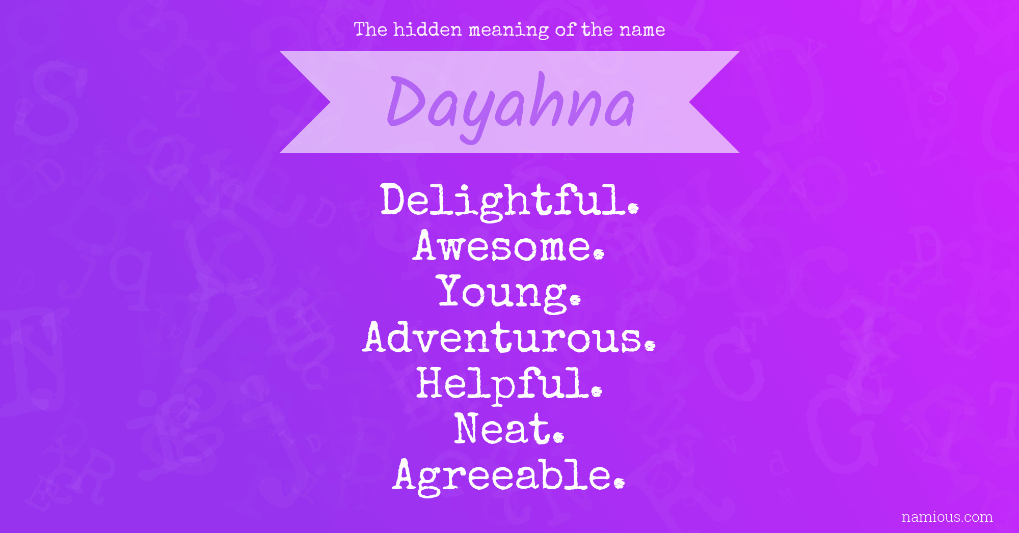 The hidden meaning of the name Dayahna