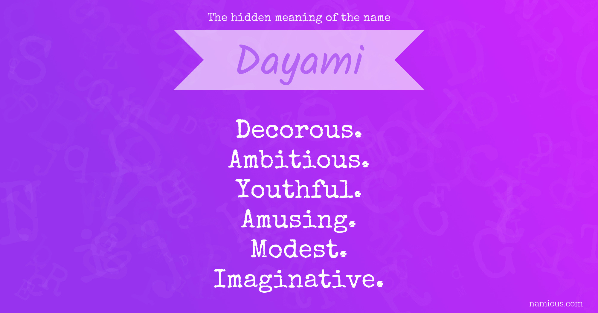 The hidden meaning of the name Dayami