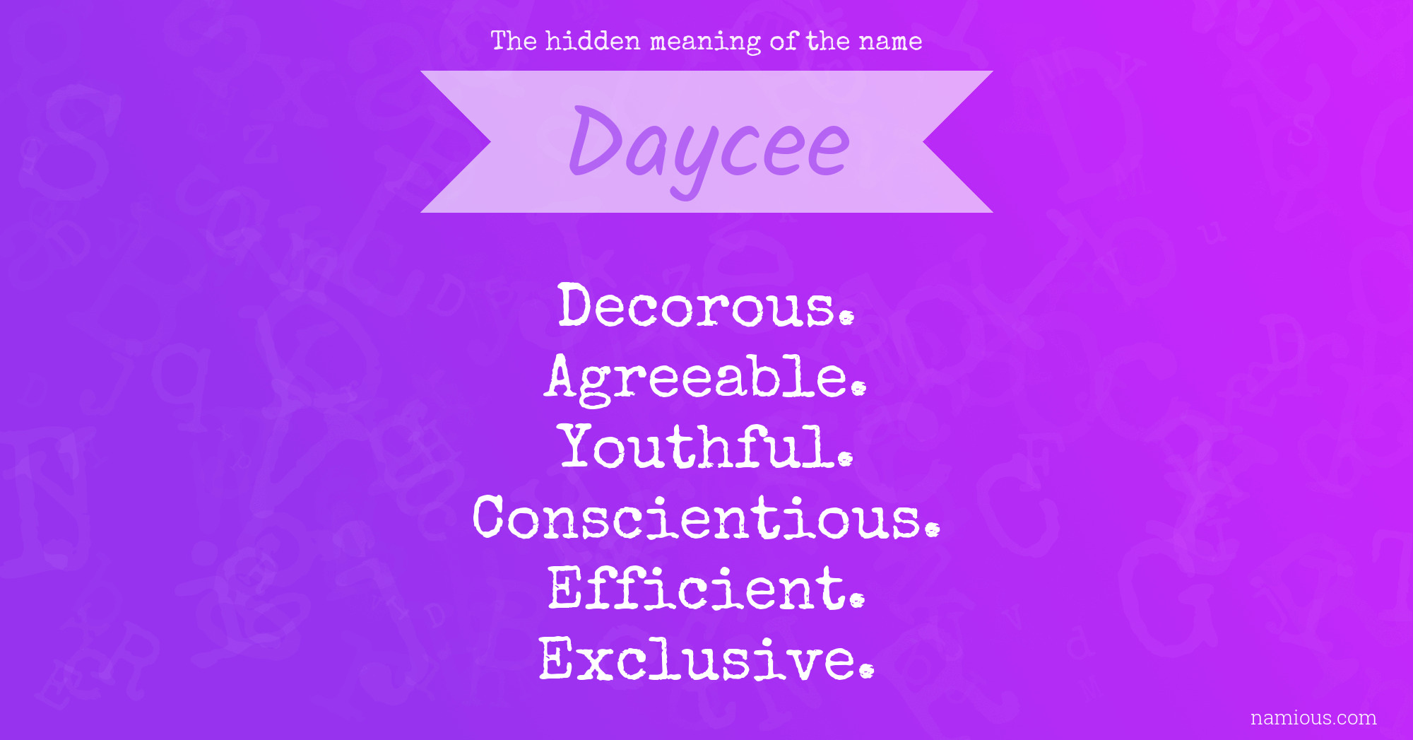 The hidden meaning of the name Daycee