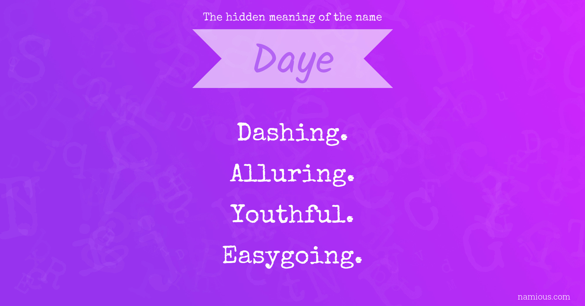 The hidden meaning of the name Daye