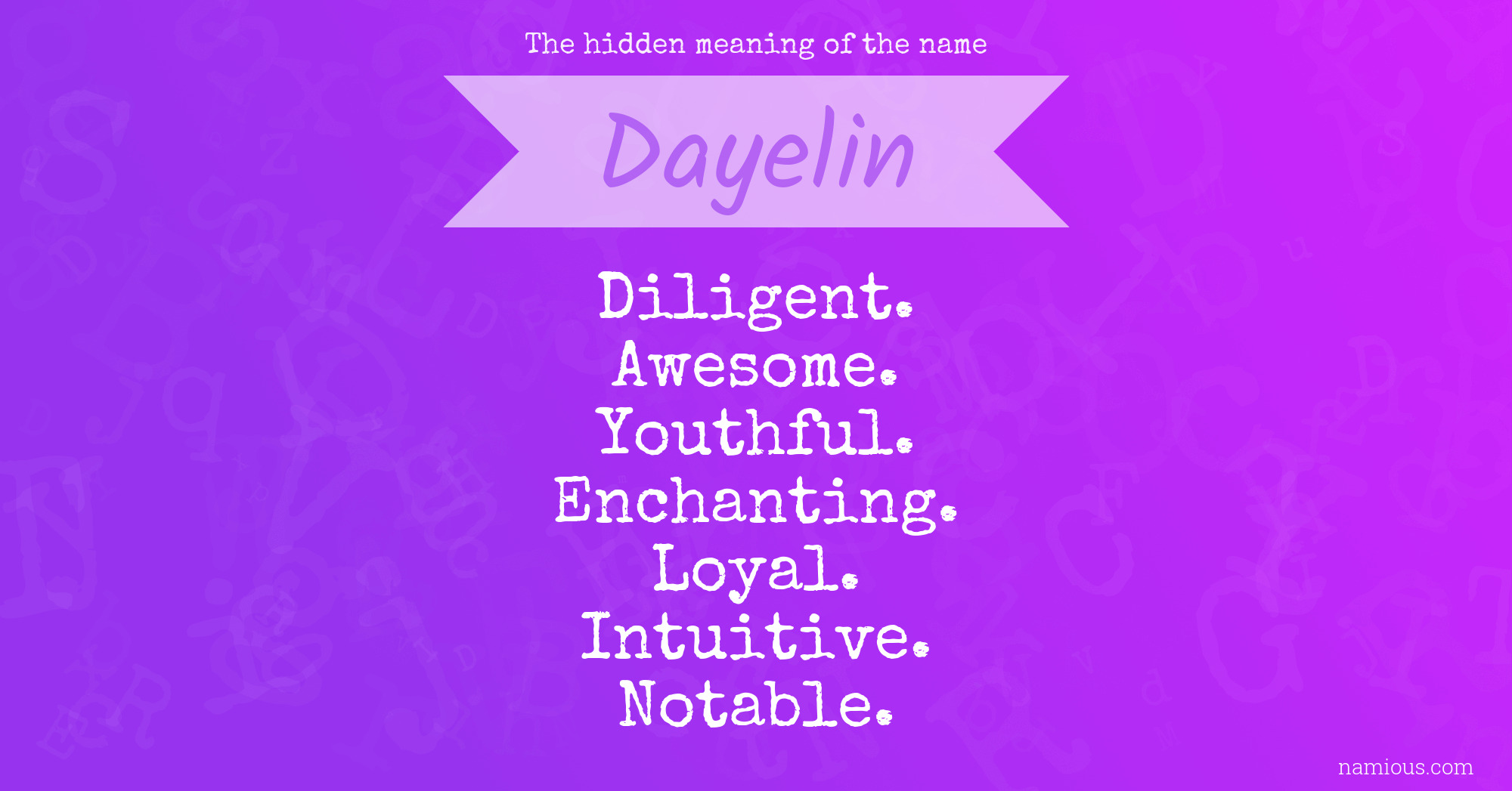 The hidden meaning of the name Dayelin